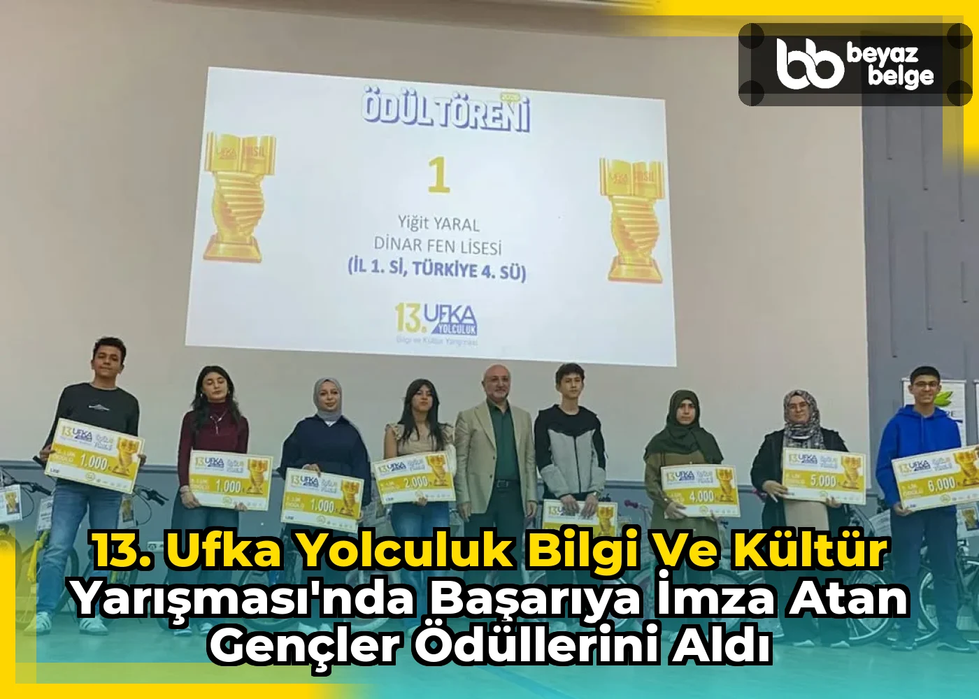 13. Ufka Yolculuk Bilgi ve Kültür Yarışması'nda Başarıya İmza Atan Gençler Ödüllerini Aldı