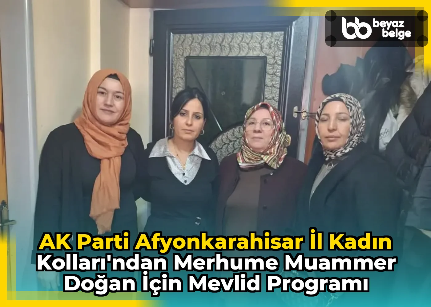 AK Parti Afyonkarahisar İl Kadın Kolları'ndan Merhume Muammer Doğan İçin Mevlid Programı