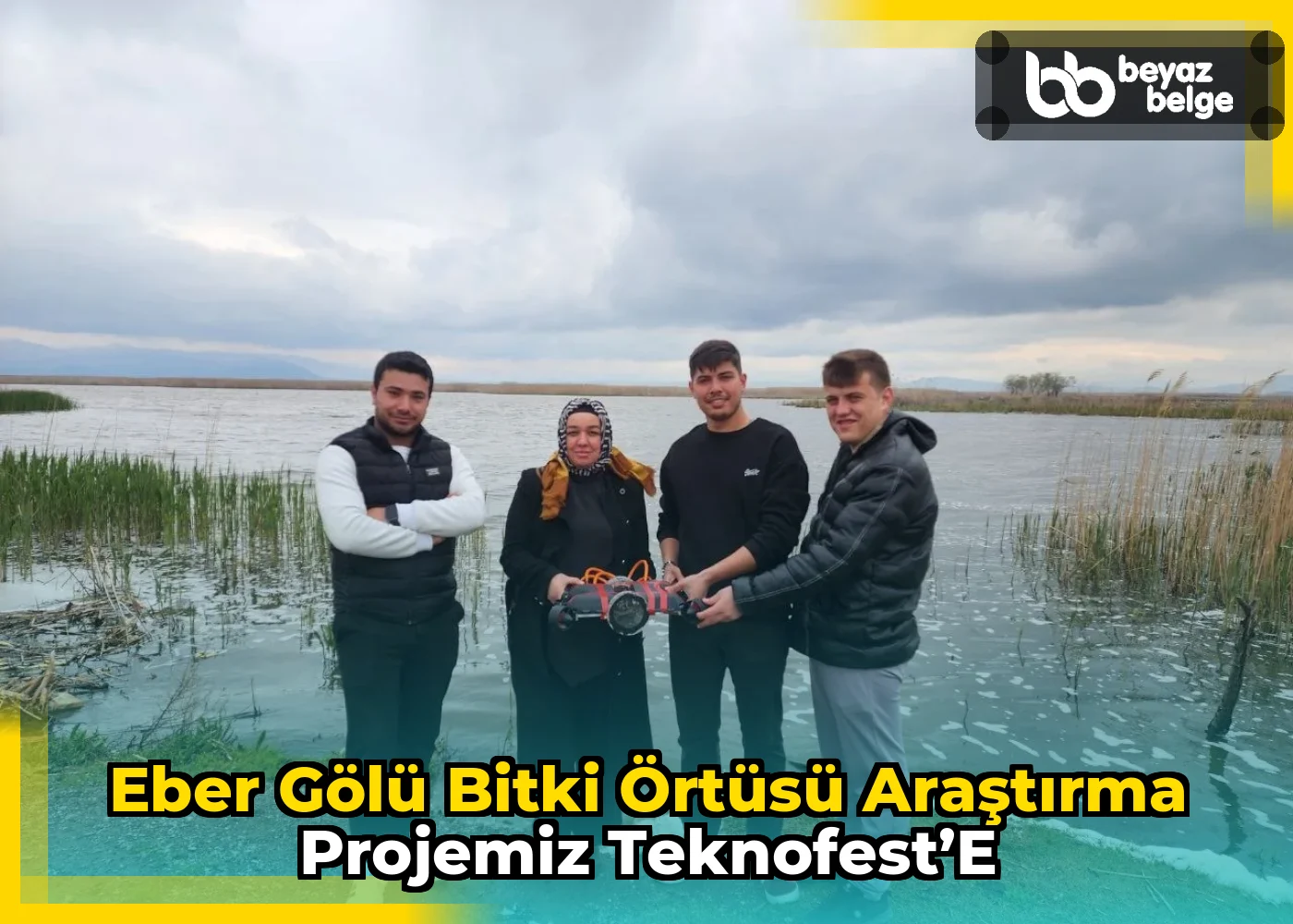Eber Gölü Bitki Örtüsü Araştırma Projemiz TEKNOFEST’e