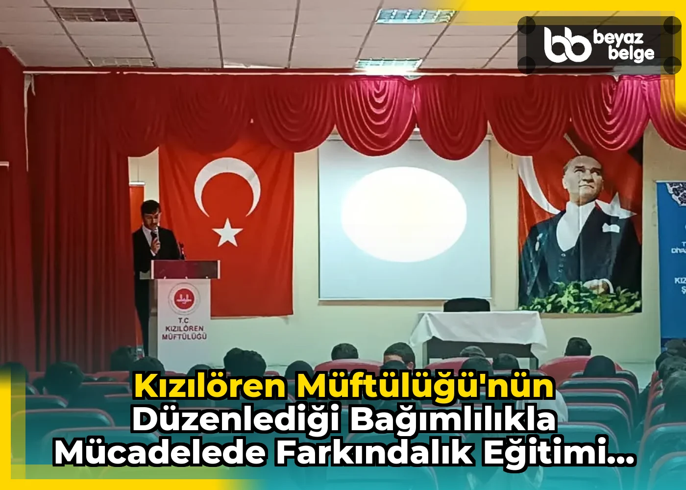 Kızılören Müftülüğü'nün Düzenlediği Bağımlılıkla Mücadelede Farkındalık Eğitimi Programı