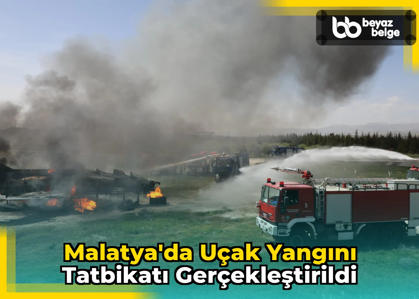 Malatya'da Uçak Yangını Tatbikatı Gerçekleştirildi