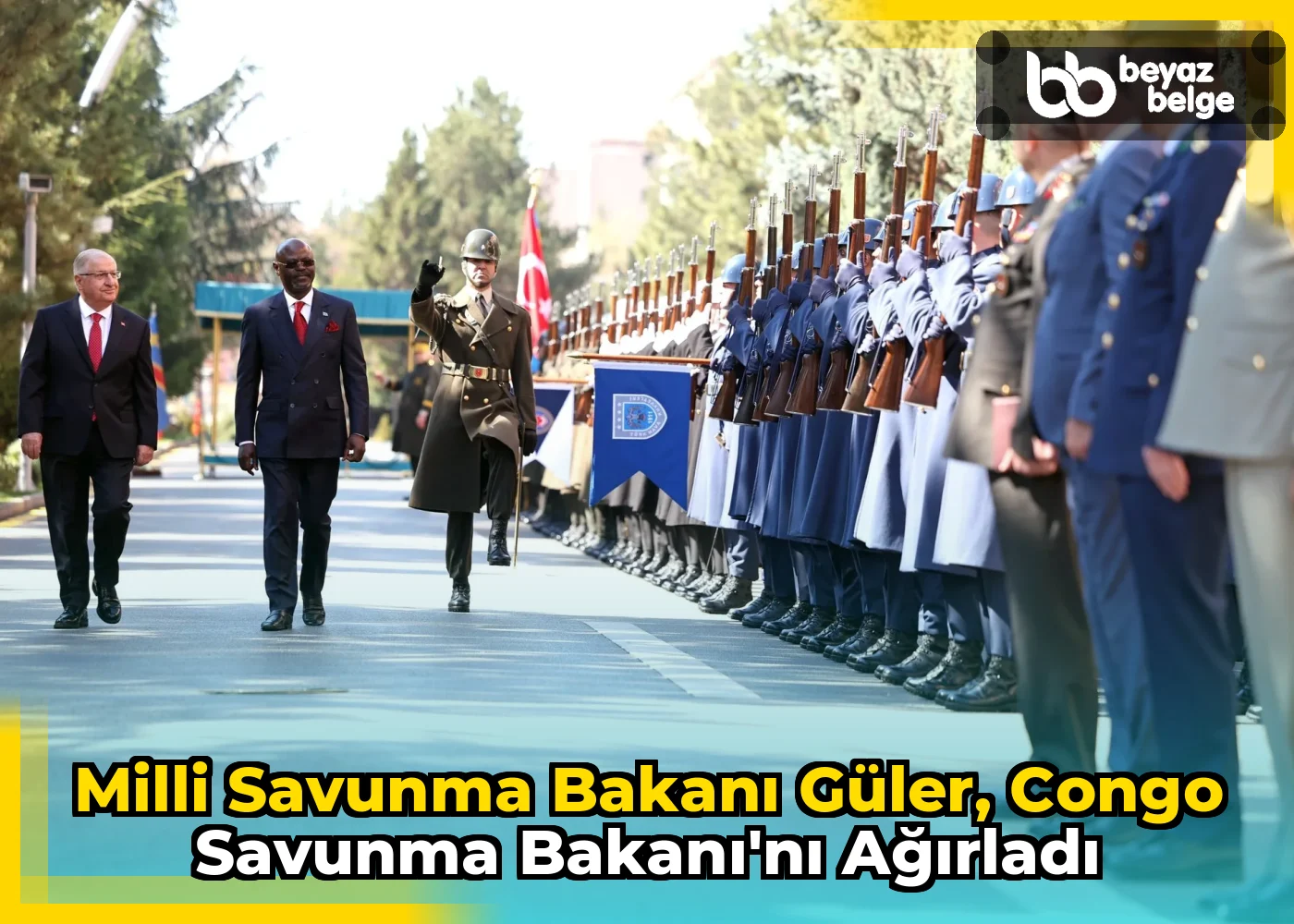 Milli Savunma Bakanı Güler, Congo Savunma Bakanı'nı ağırladı