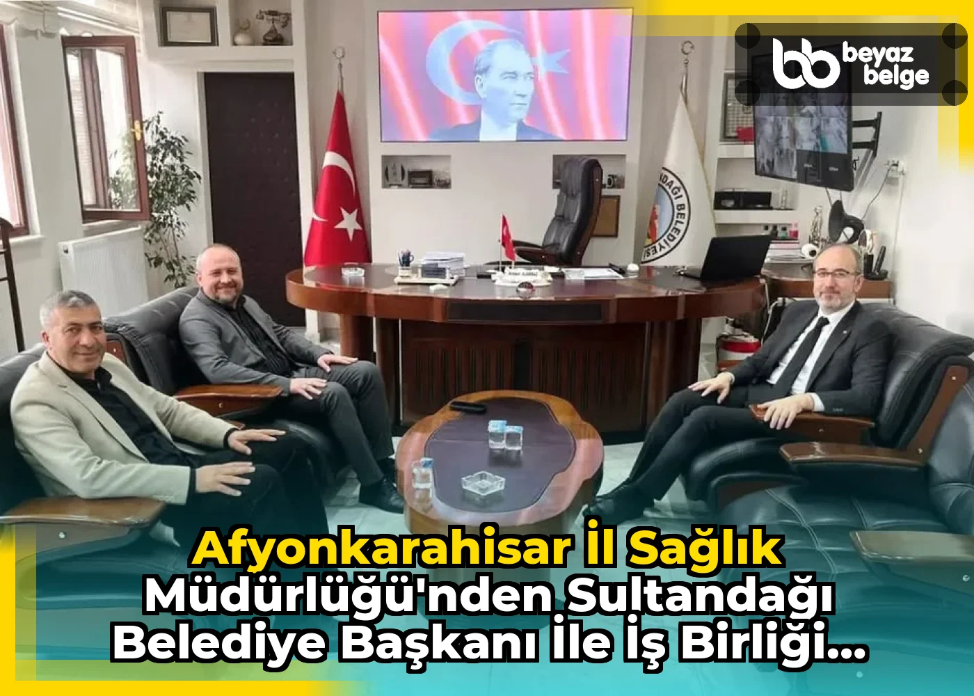 Afyonkarahisar İl Sağlık Müdürlüğü'nden Sultandağı Belediye Başkanı İle İş Birliği Toplantısı