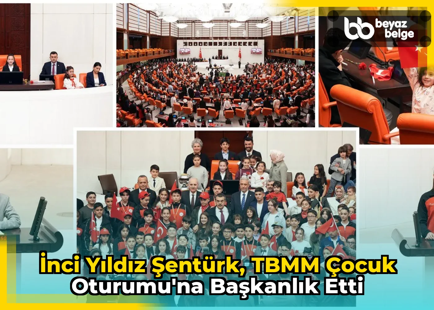 İnci Yıldız Şentürk, TBMM Çocuk Oturumu'na Başkanlık Etti