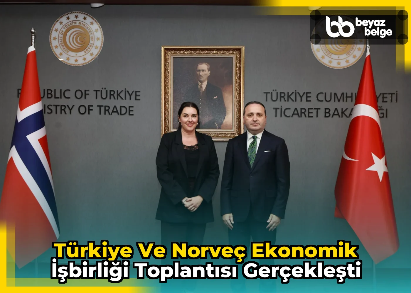 Türkiye ve Norveç Ekonomik İşbirliği Toplantısı Gerçekleşti