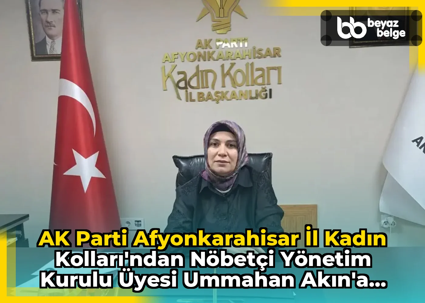 AK Parti Afyonkarahisar İl Kadın Kolları'ndan Nöbetçi Yönetim Kurulu Üyesi Ummahan Akın'a Davet