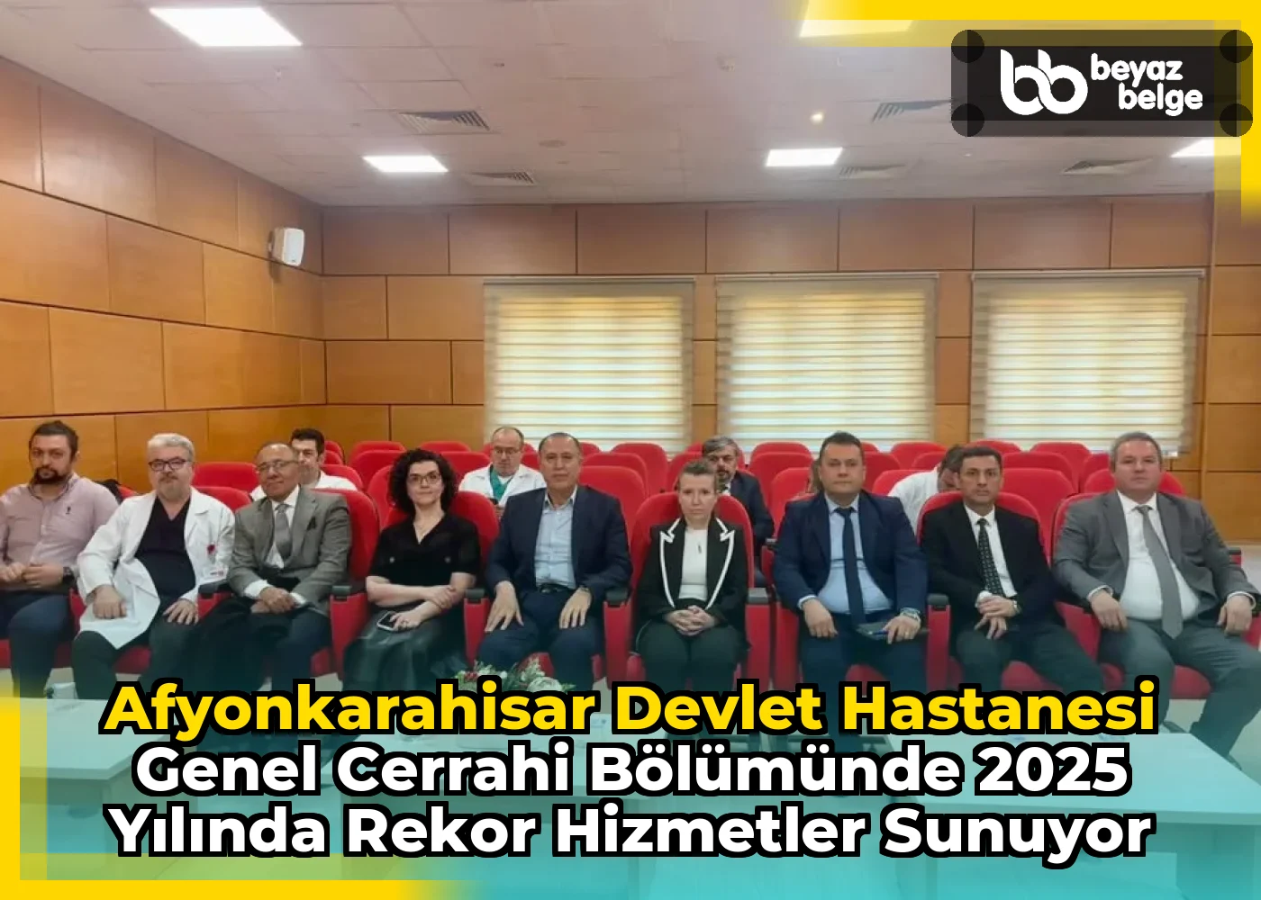 Afyonkarahisar Devlet Hastanesi Genel Cerrahi Bölümünde 2025 Yılında Rekor Hizmetler Sunuyor