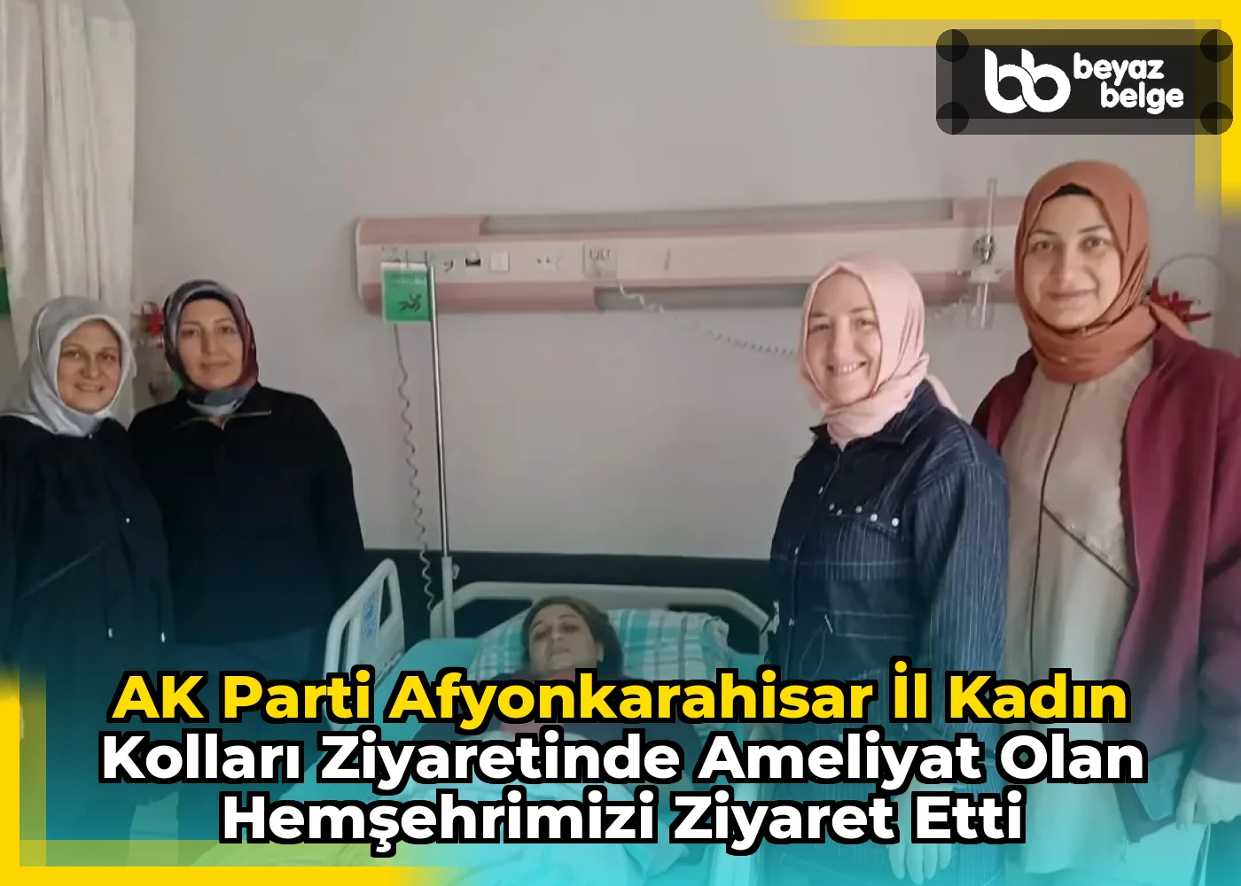 AK Parti Afyonkarahisar İl Kadın Kolları Ziyaretinde Ameliyat Olan Hemşehrimizi Ziyaret Etti