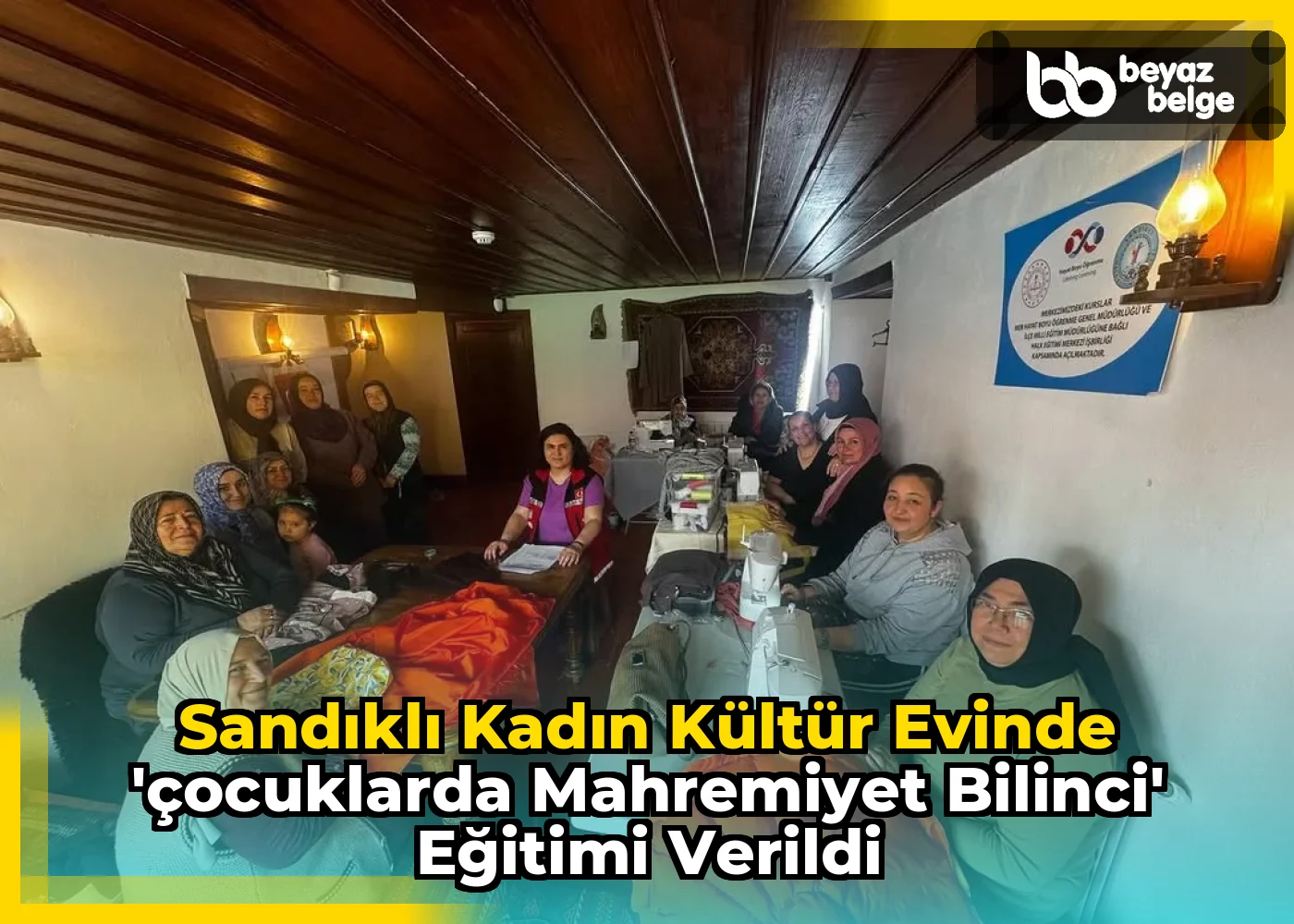 Sandıklı Kadın Kültür Evinde 'Çocuklarda Mahremiyet Bilinci' Eğitimi Verildi