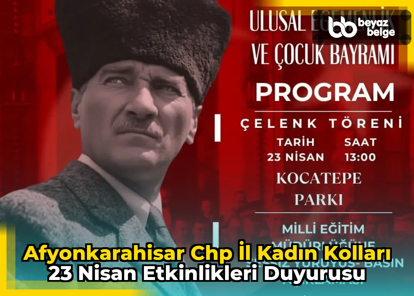 Afyonkarahisar Chp İl Kadın Kolları 23 Nisan Etkinlikleri Duyurusu