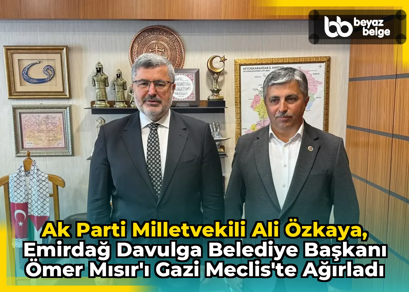 Ak Parti Milletvekili Ali Özkaya, Emirdağ Davulga Belediye Başkanı Ömer Mısır'ı Gazi Meclis'te Ağırladı