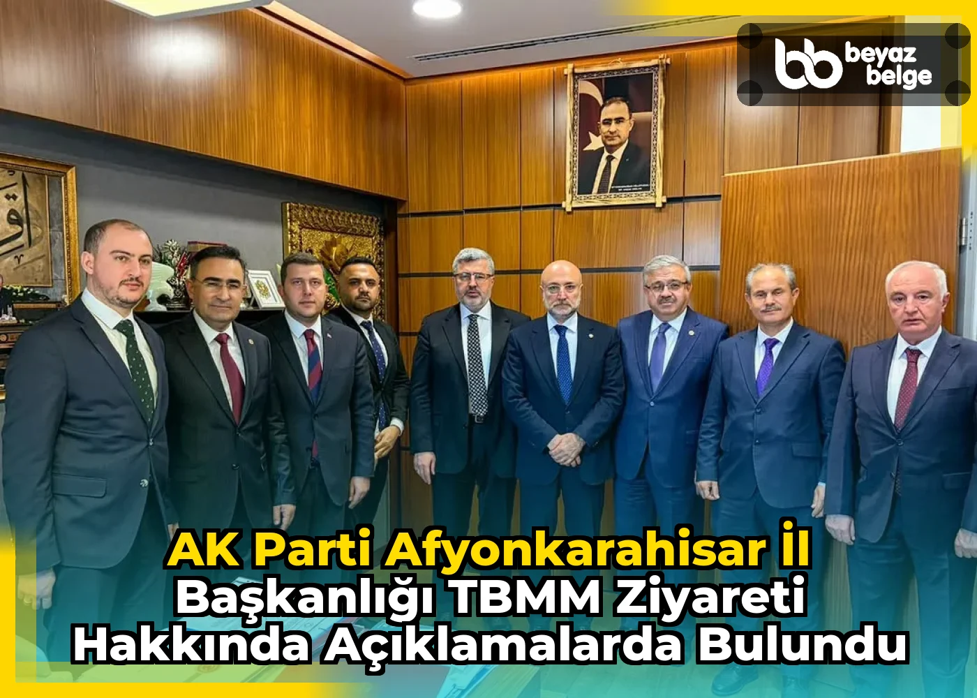 AK Parti Afyonkarahisar İl Başkanlığı TBMM Ziyareti Hakkında Açıklamalarda Bulundu