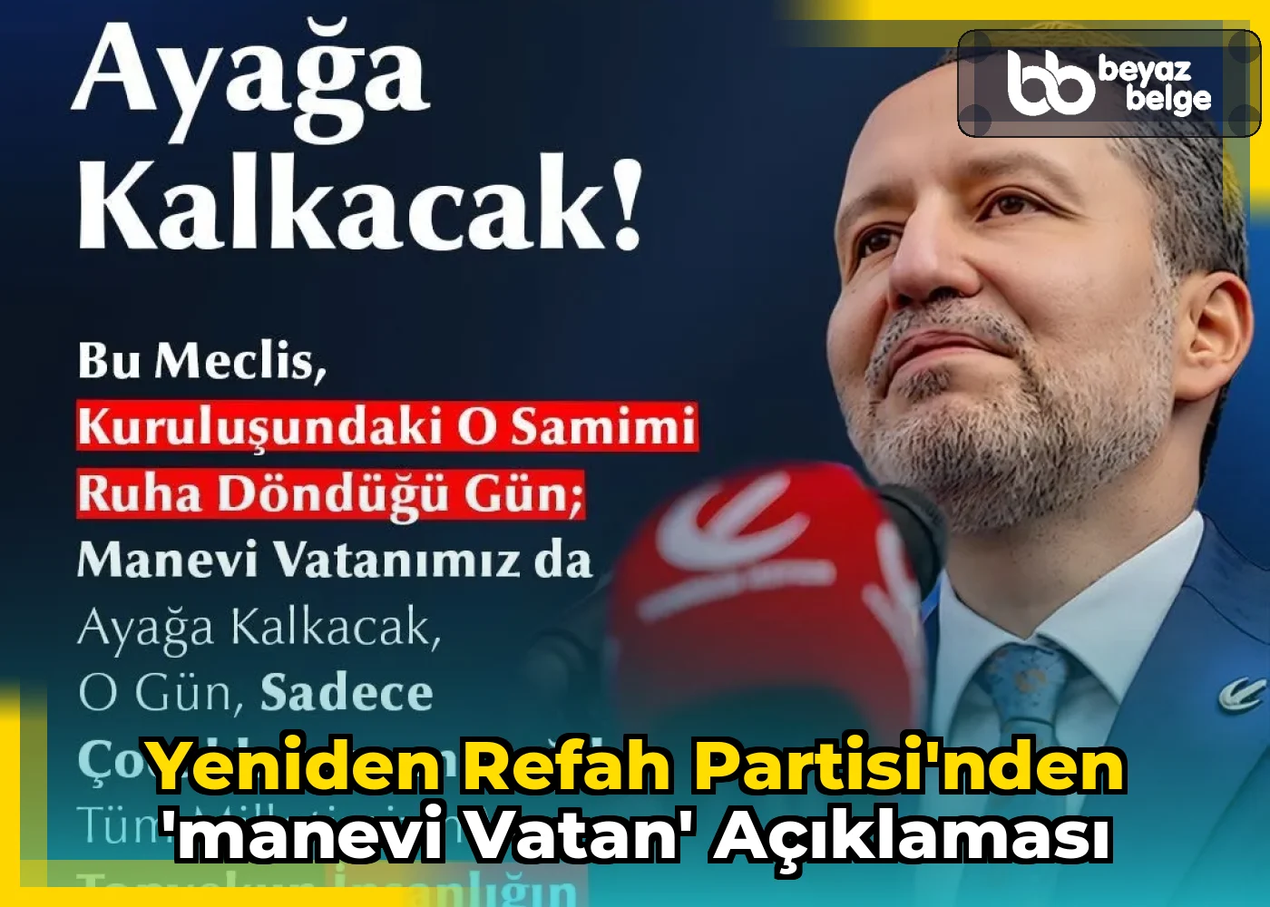 Yeniden Refah Partisi'nden 'Manevi Vatan' Açıklaması
