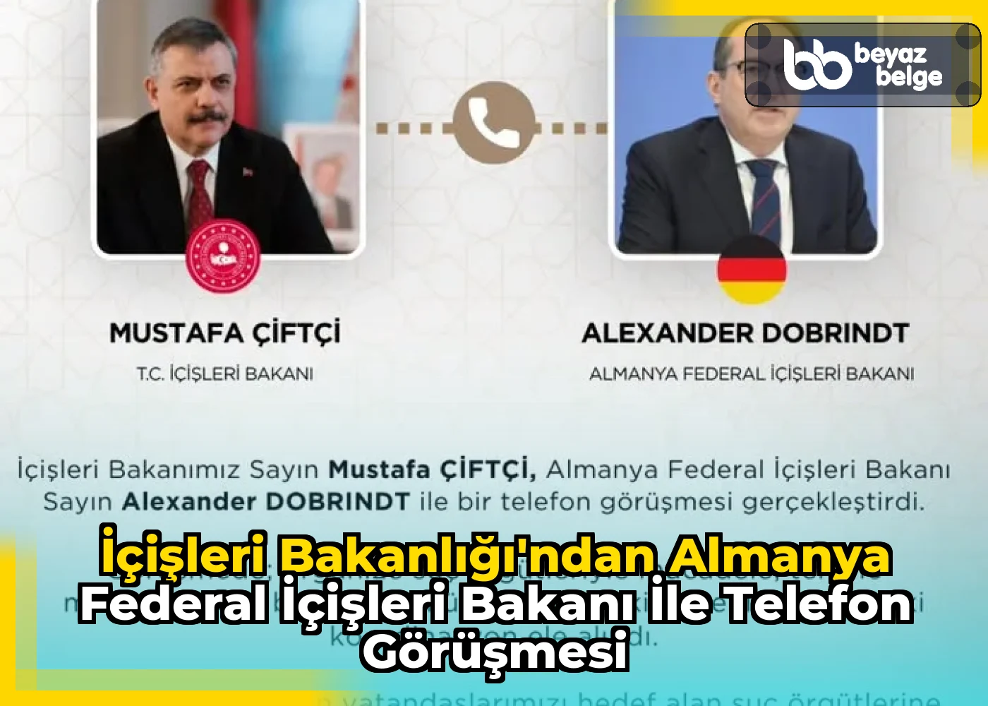 İçişleri Bakanlığı'ndan Almanya Federal İçişleri Bakanı ile Telefon Görüşmesi