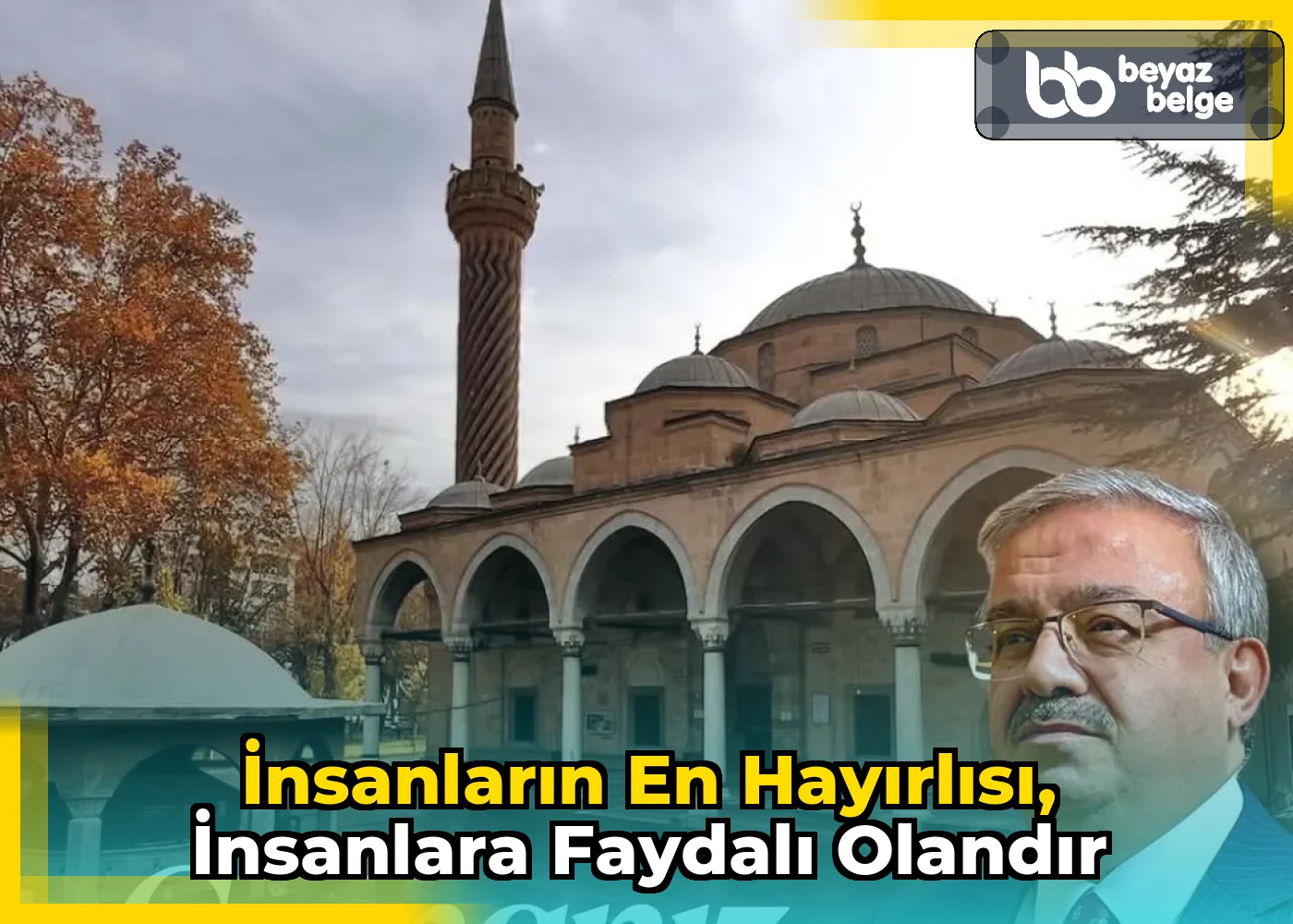 İnsanların En Hayırlısı, İnsanlara Faydalı Olandır