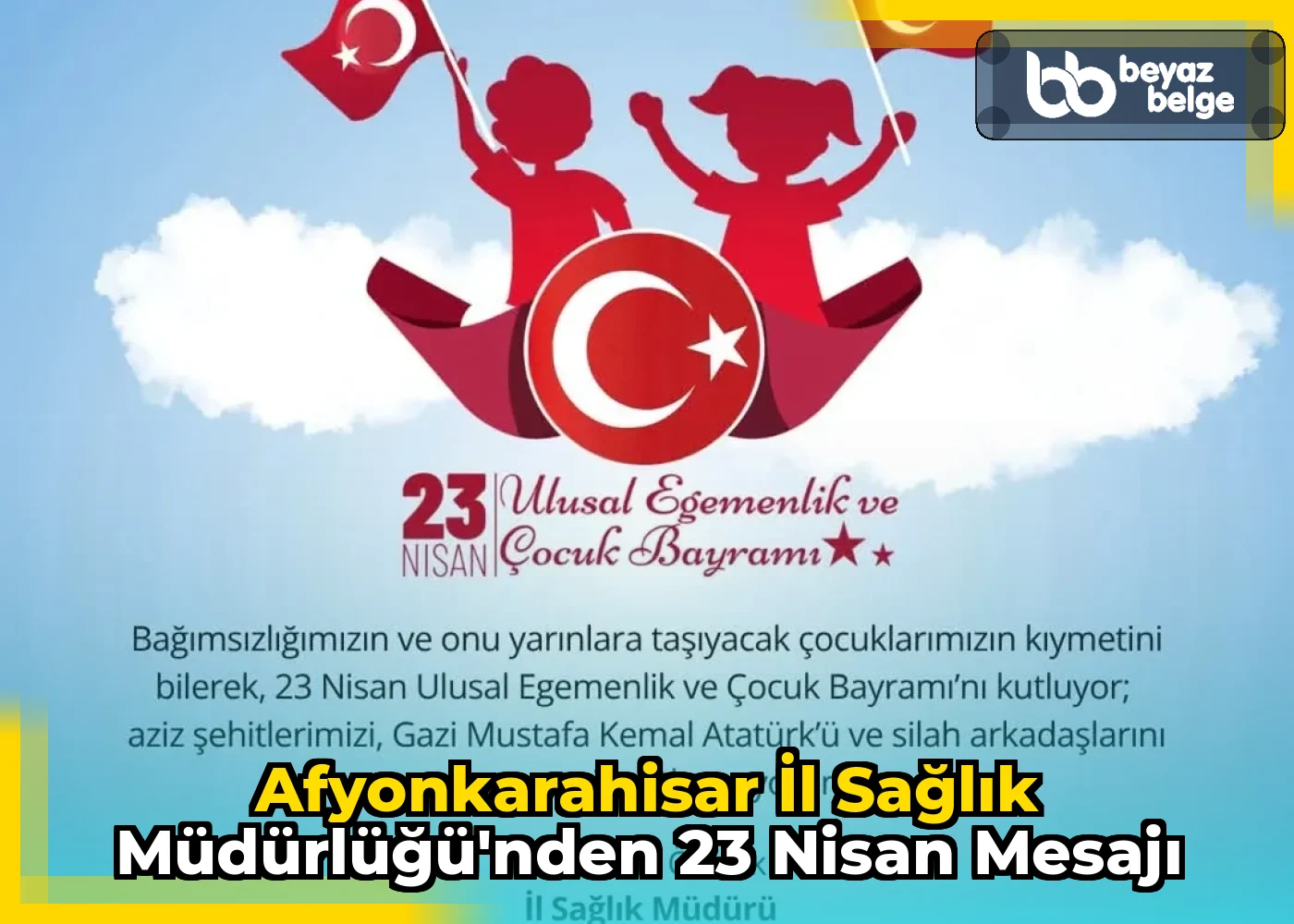 Afyonkarahisar İl Sağlık Müdürlüğü'nden 23 Nisan Mesajı