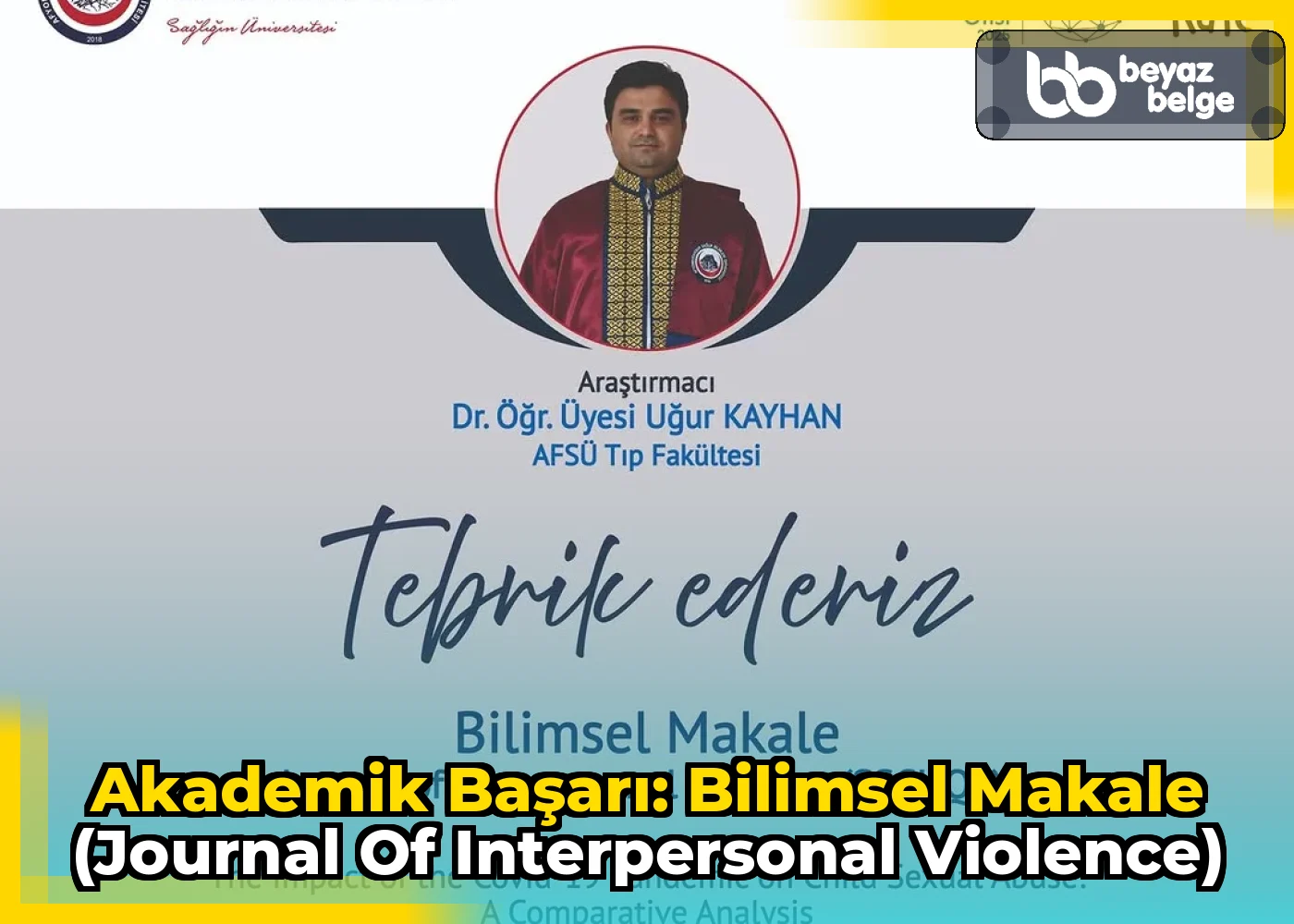 Akademik Başarı: Bilimsel Makale (Journal of Interpersonal Violence)