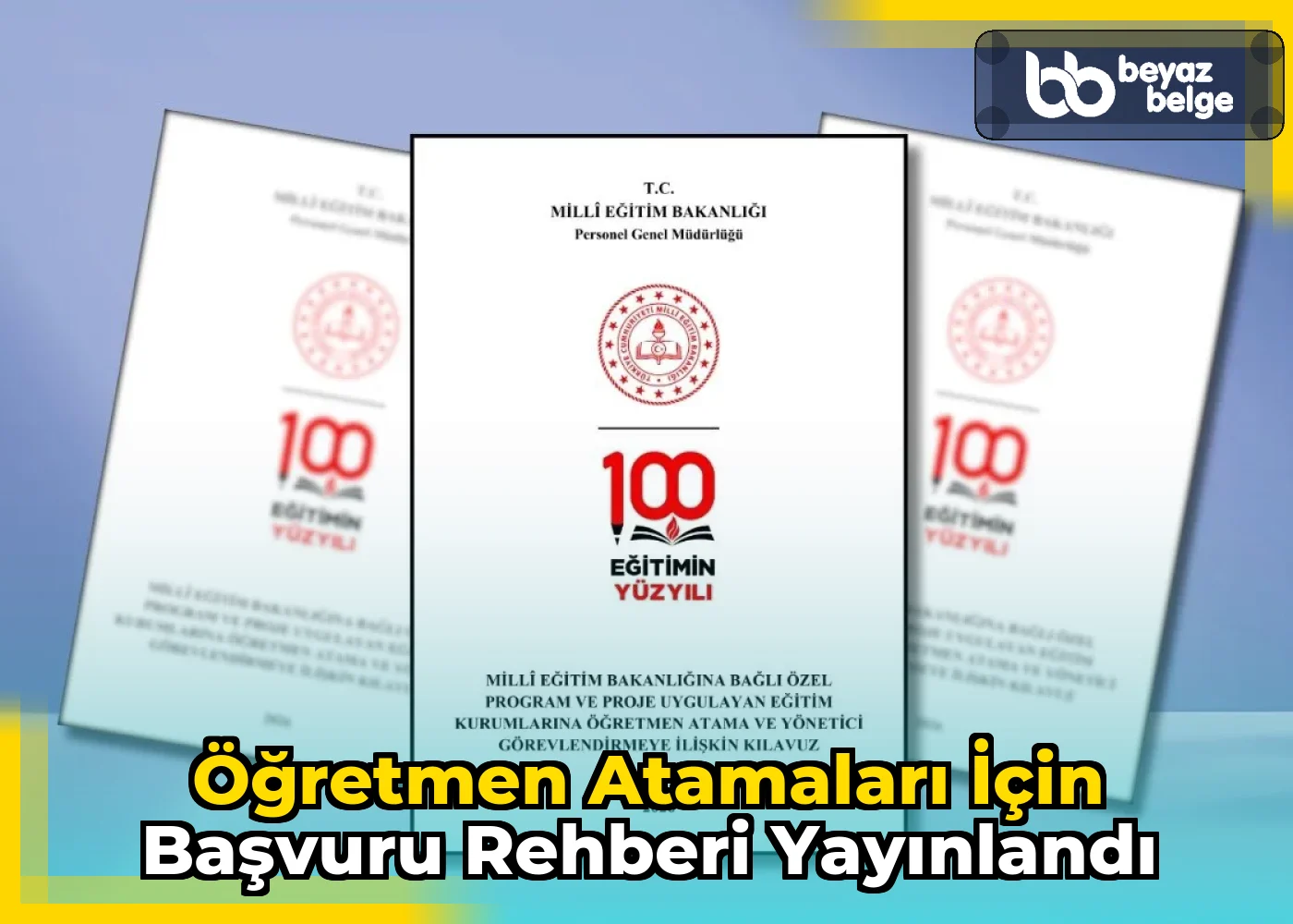 Öğretmen Atamaları İçin Başvuru Rehberi Yayınlandı