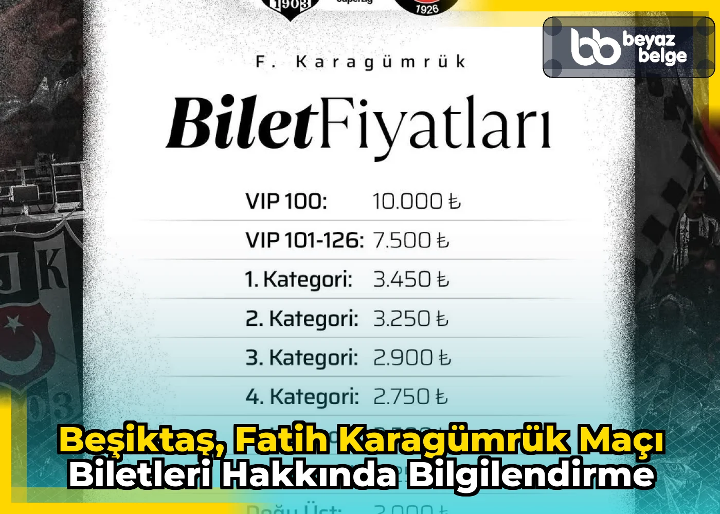 Beşiktaş, Fatih Karagümrük Maçı Biletleri Hakkında Bilgilendirme