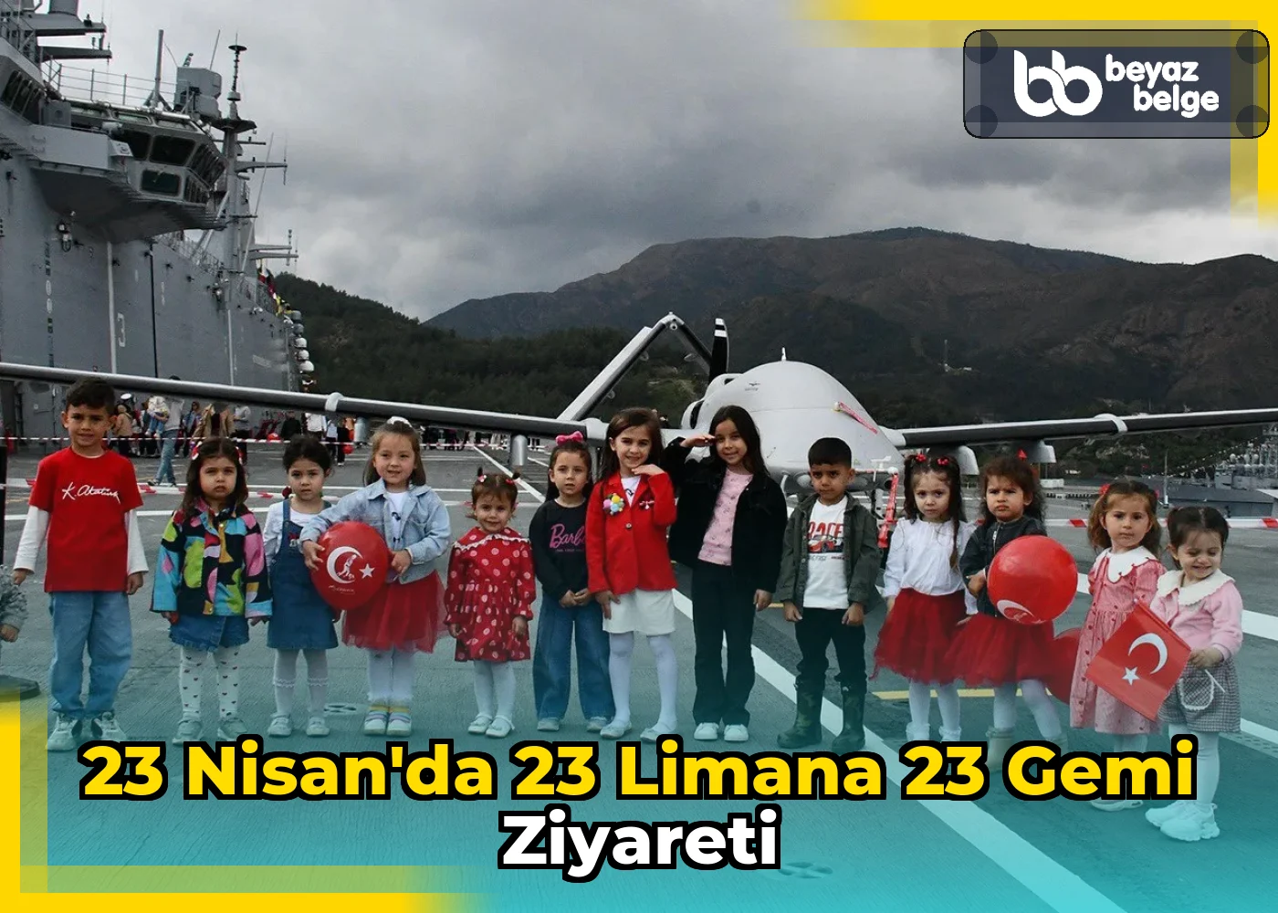 23 Nisan'da 23 Limana 23 Gemi Ziyareti