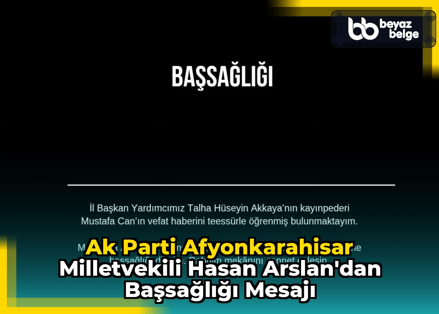 Ak Parti Afyonkarahisar Milletvekili Hasan Arslan'dan Başsağlığı Mesajı