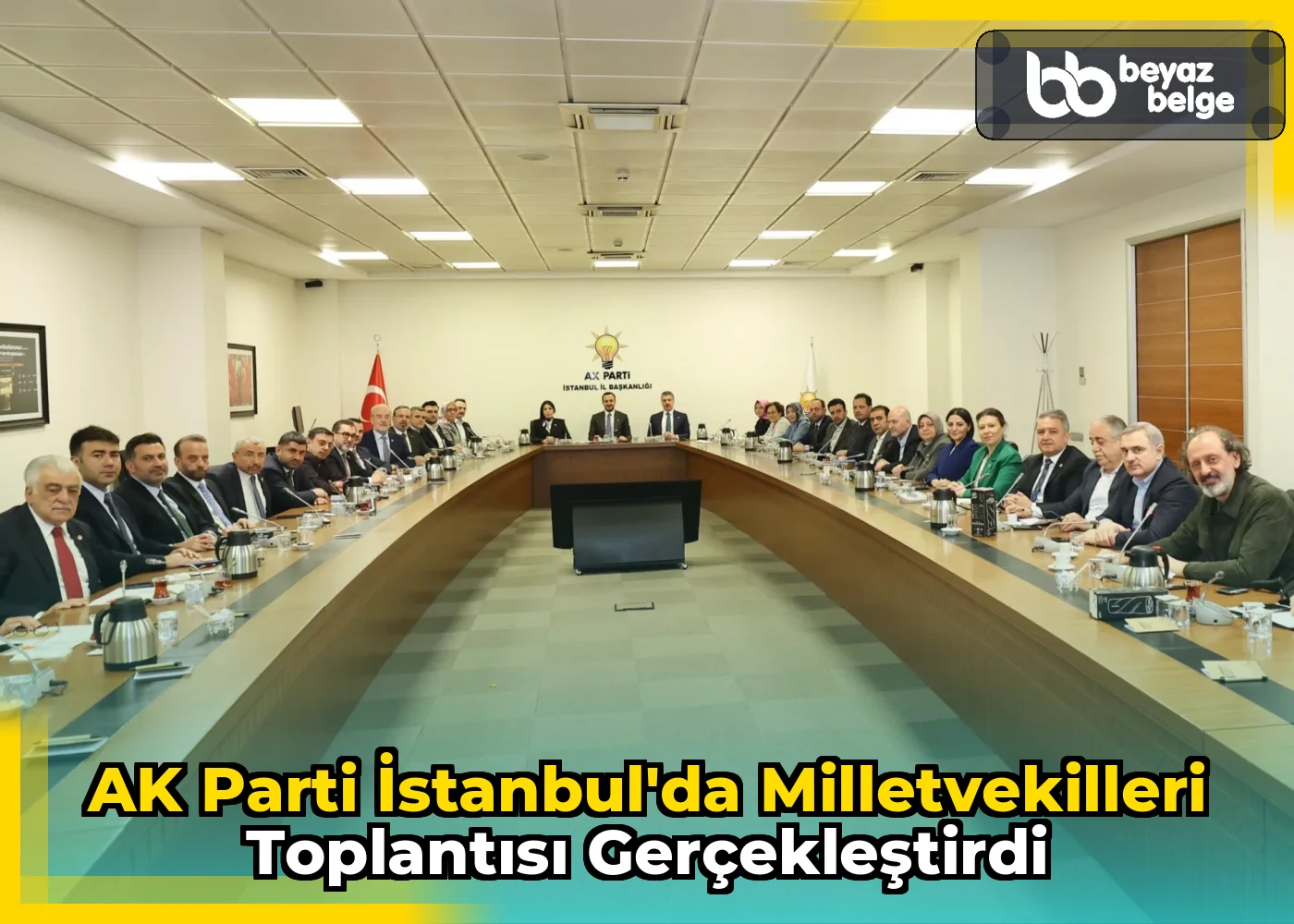 AK Parti İstanbul'da Milletvekilleri Toplantısı Gerçekleştirdi