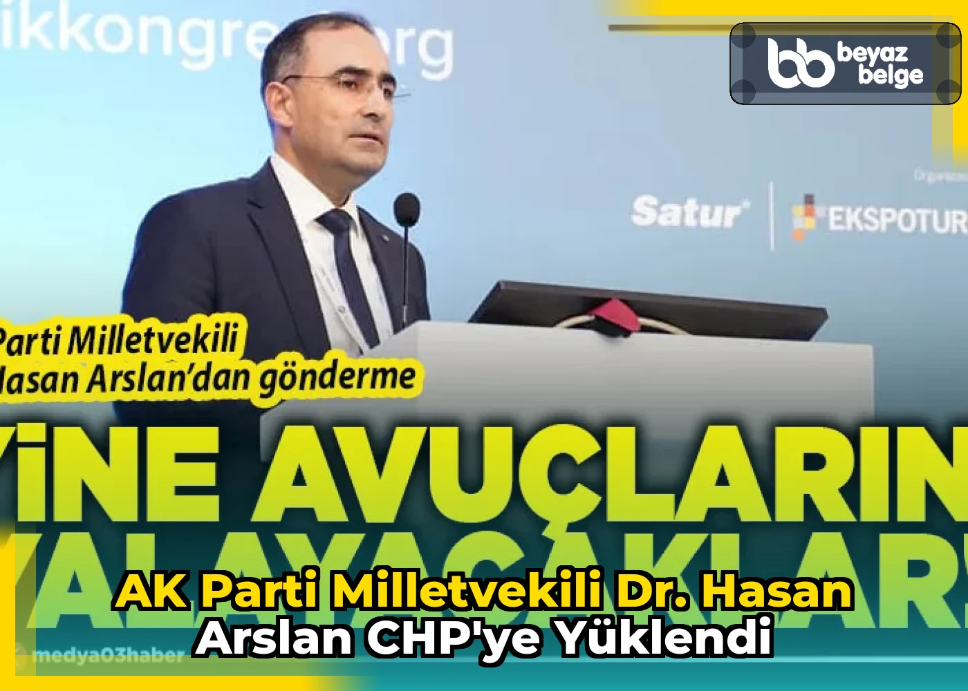 AK Parti Milletvekili Dr. Hasan Arslan CHP'ye Yüklendi