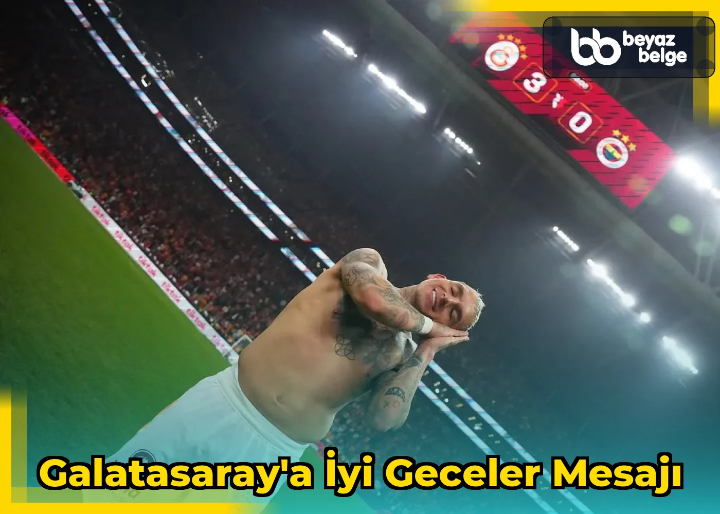 Galatasaray'a İyi Geceler Mesajı