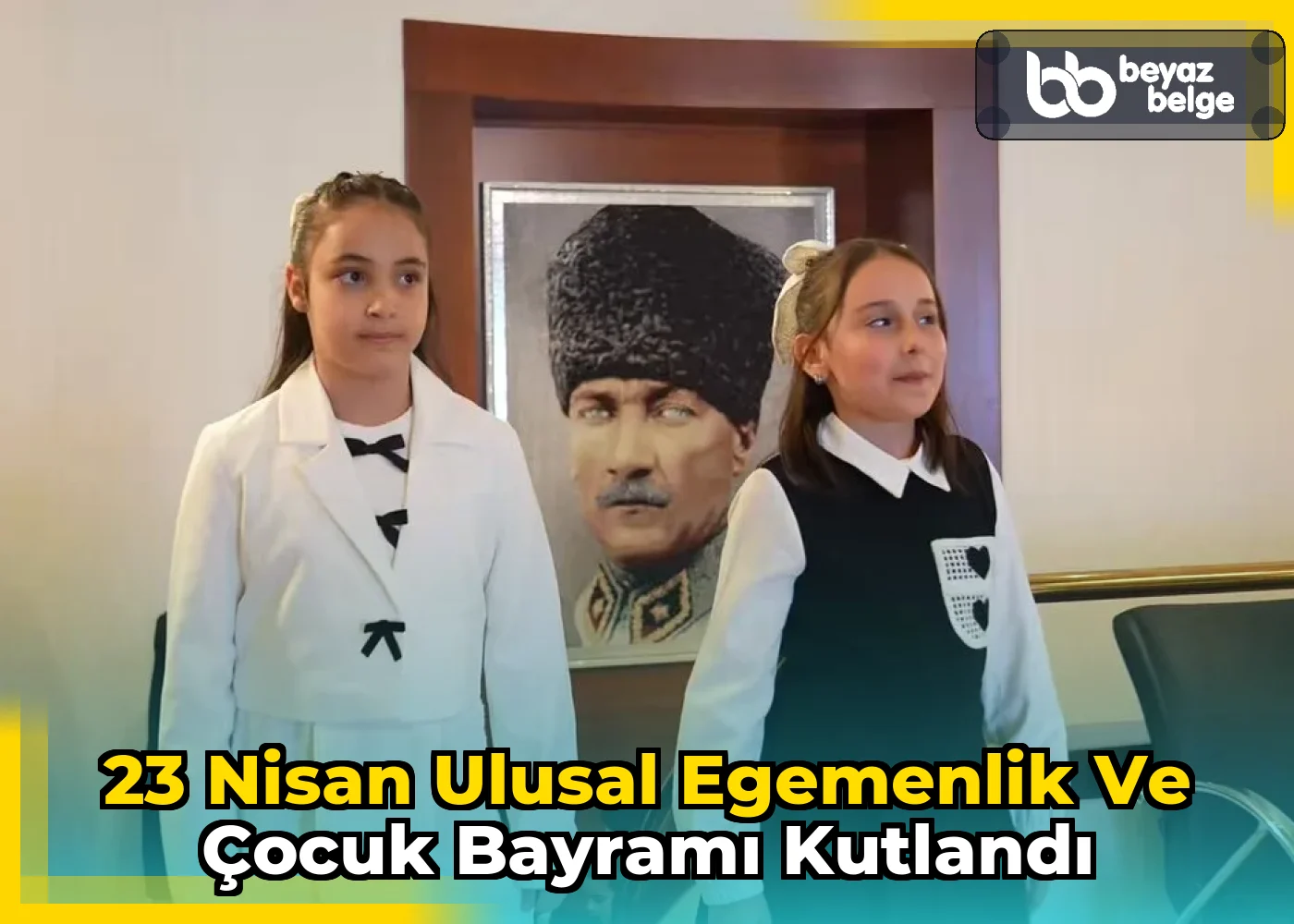 23 Nisan Ulusal Egemenlik ve Çocuk Bayramı kutlandı