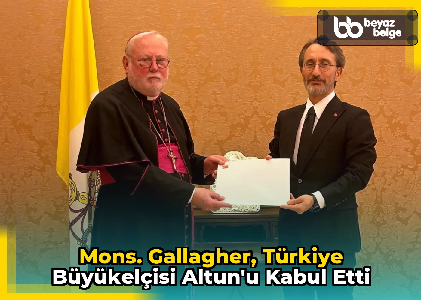 Mons. Gallagher, Türkiye Büyükelçisi Altun'u kabul etti