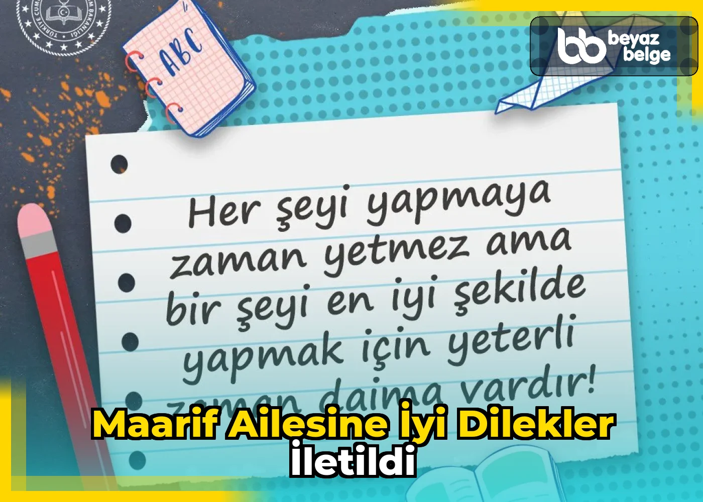 Maarif ailesine iyi dilekler iletildi