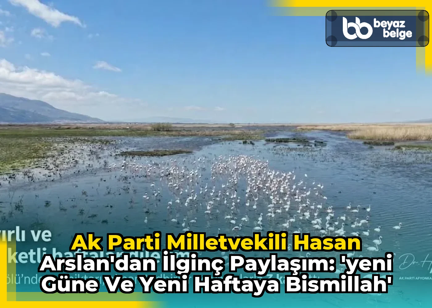 Ak Parti Milletvekili Hasan Arslan'dan İlginç Paylaşım: 'Yeni Güne ve Yeni Haftaya Bismillah'