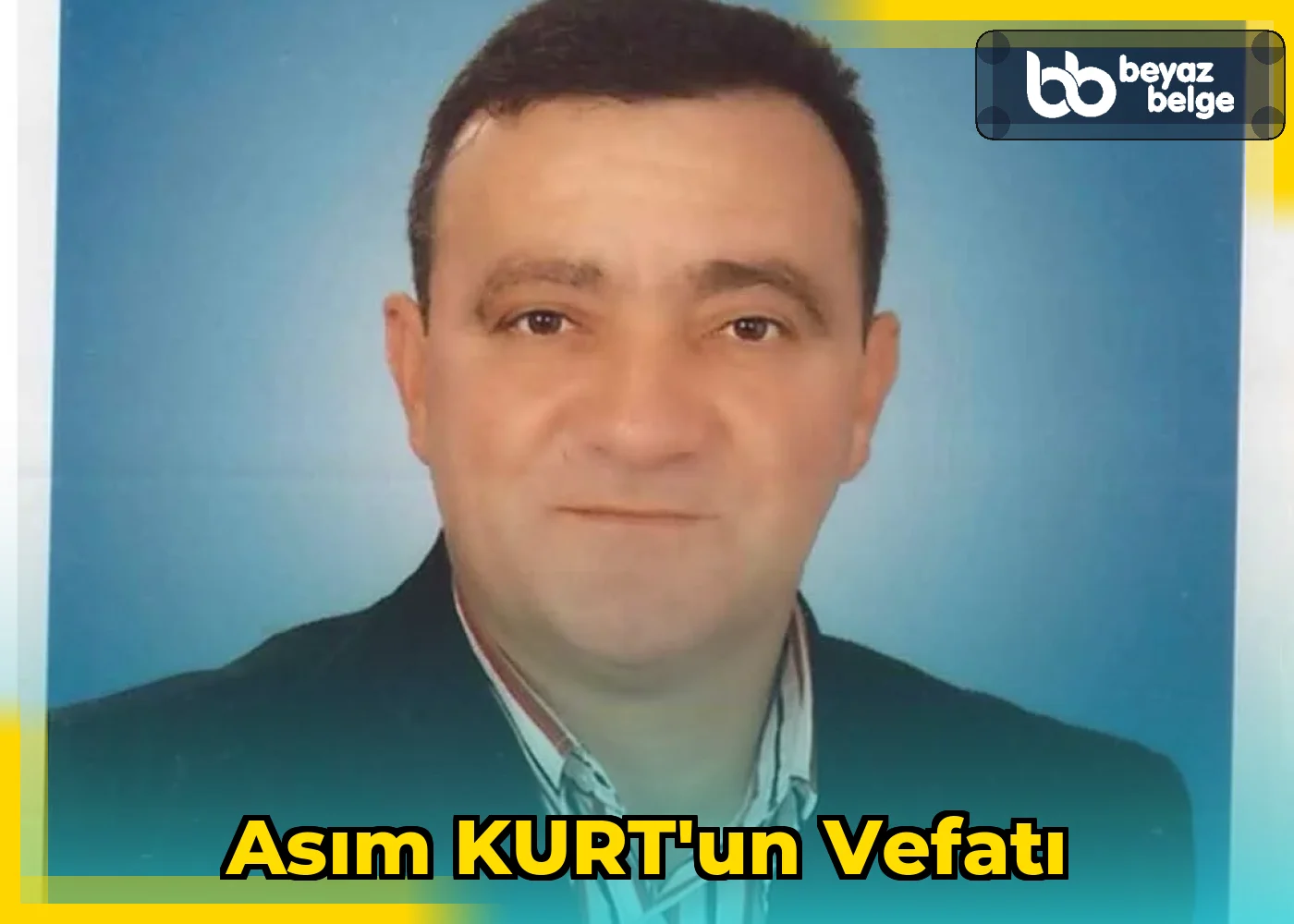 Asım KURT'un Vefatı