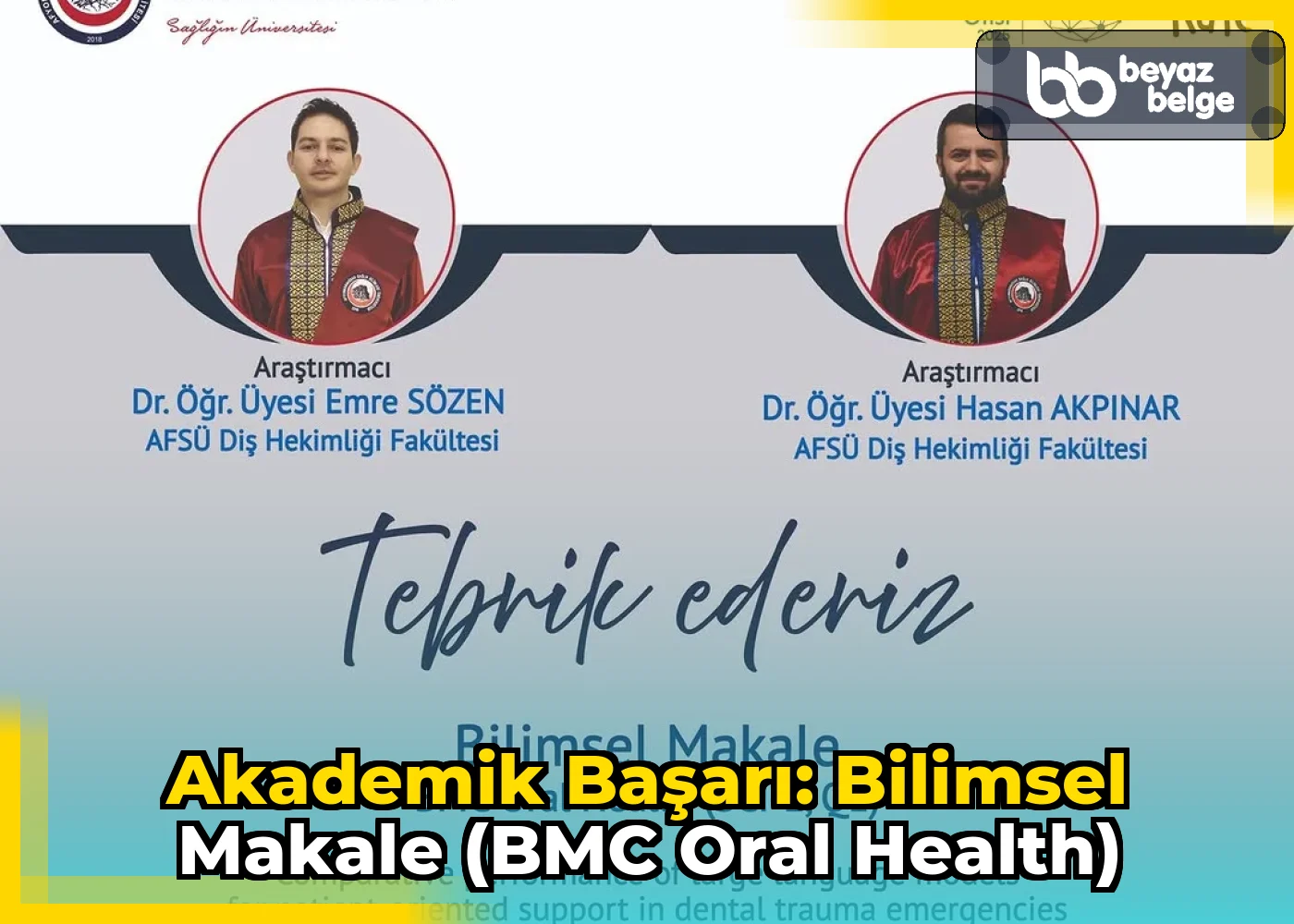 Akademik Başarı: Bilimsel Makale (BMC Oral Health)