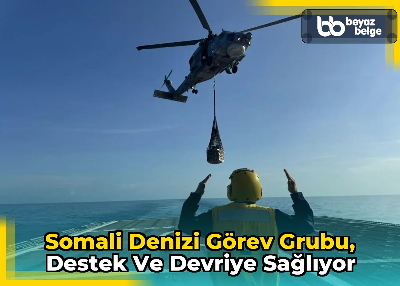 Somali Denizi Görev Grubu, destek ve devriye sağlıyor