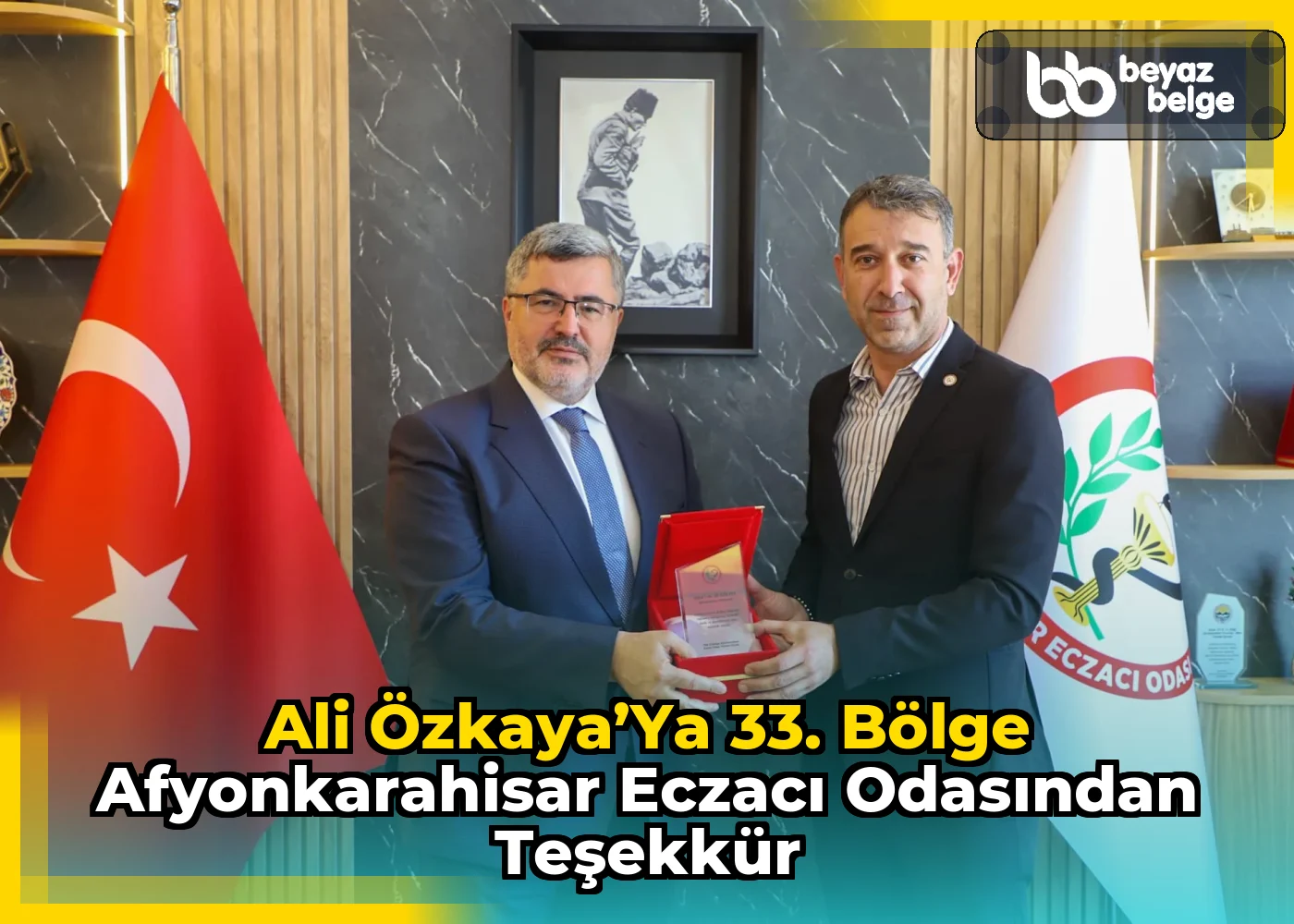 Ali Özkaya’ya 33. Bölge Afyonkarahisar Eczacı Odasından Teşekkür