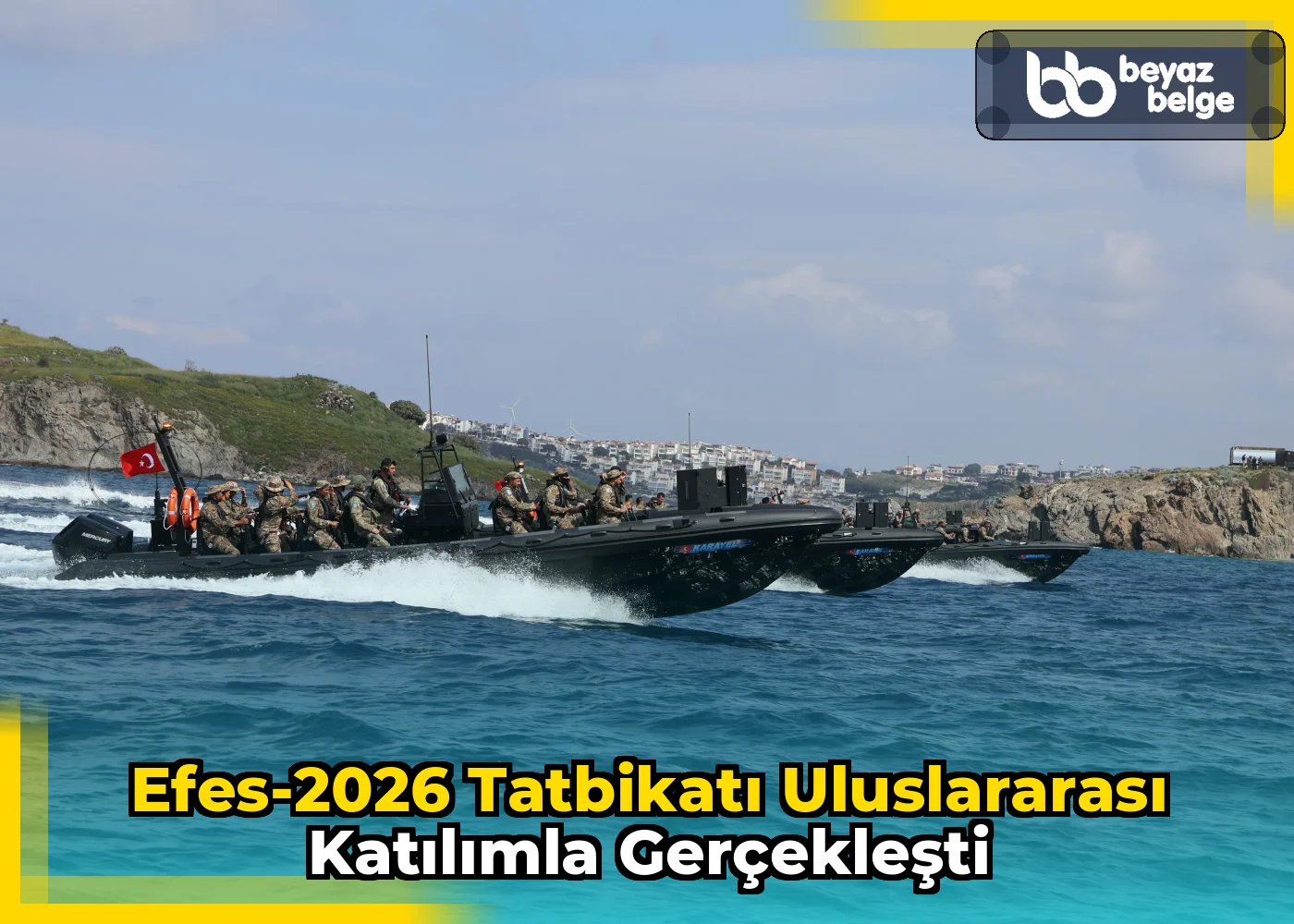 Efes-2026 Tatbikatı Uluslararası Katılımla Gerçekleşti