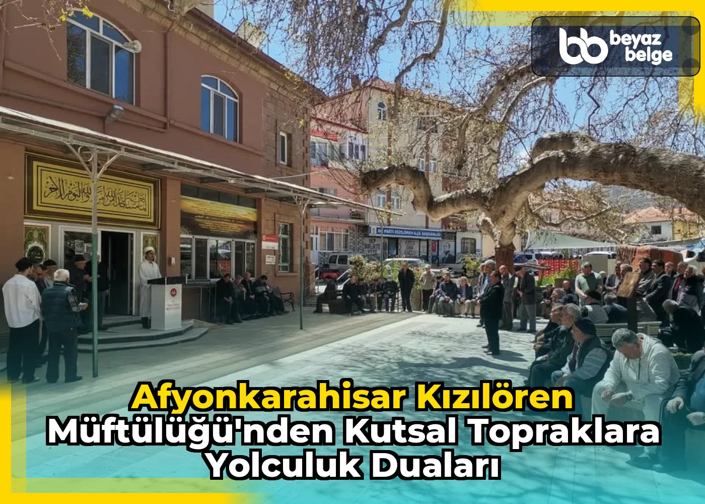 Afyonkarahisar Kızılören Müftülüğü'nden Kutsal Topraklara Yolculuk Duaları