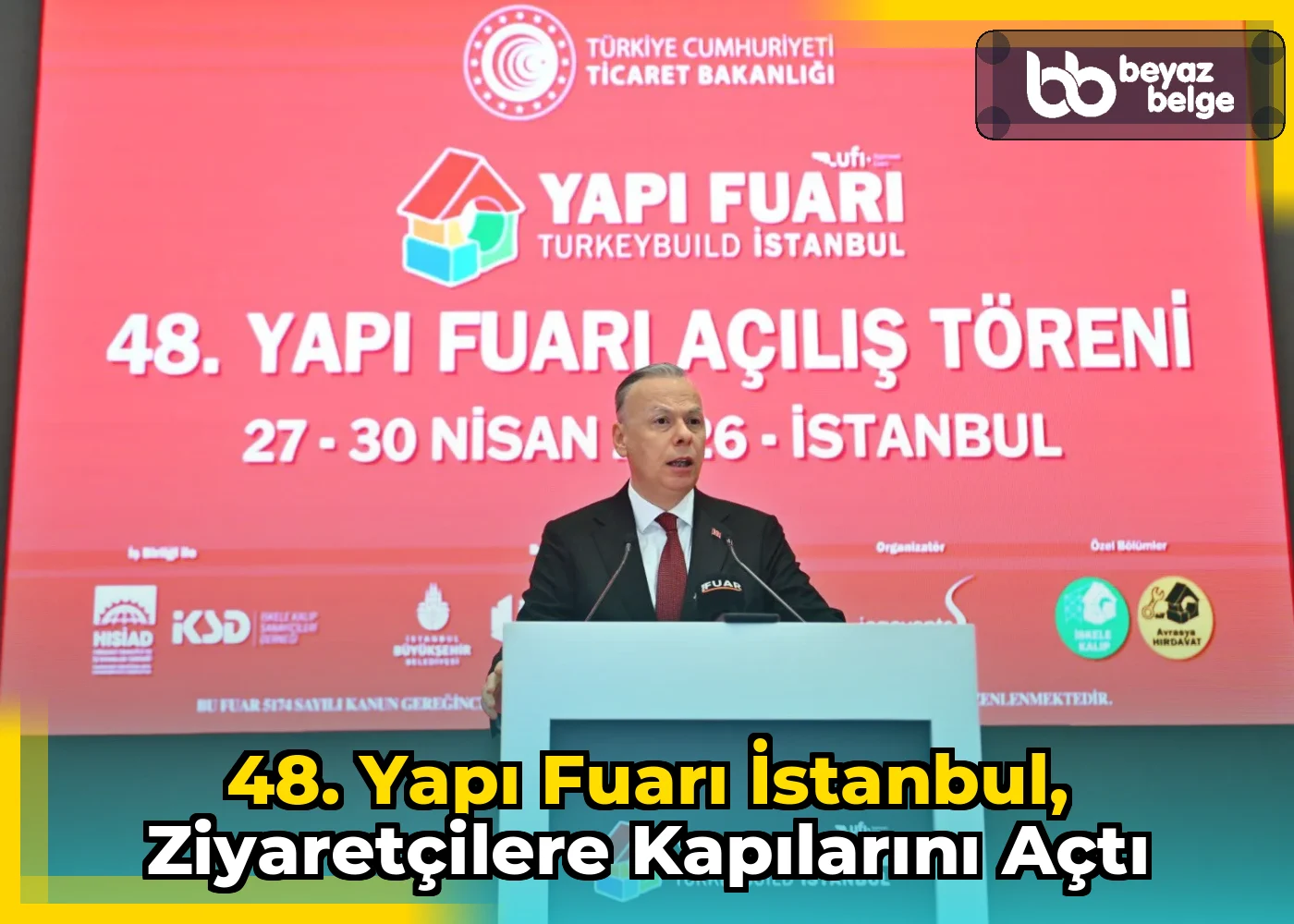 48. Yapı Fuarı İstanbul, ziyaretçilere kapılarını açtı
