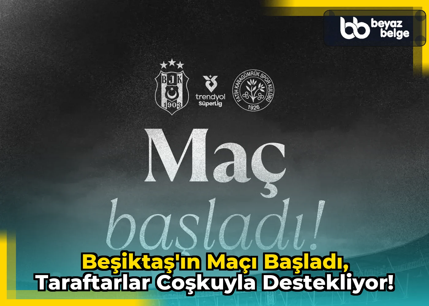 Beşiktaş'ın Maçı Başladı, Taraftarlar Coşkuyla Destekliyor!