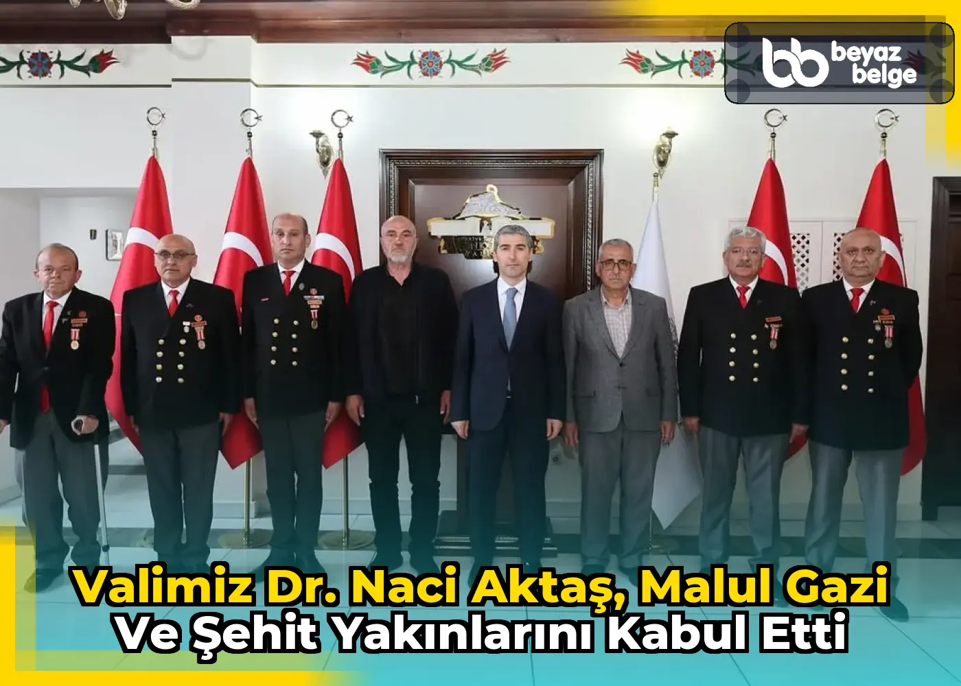 Valimiz Dr. Naci Aktaş, Malul Gazi ve Şehit Yakınlarını Kabul Etti