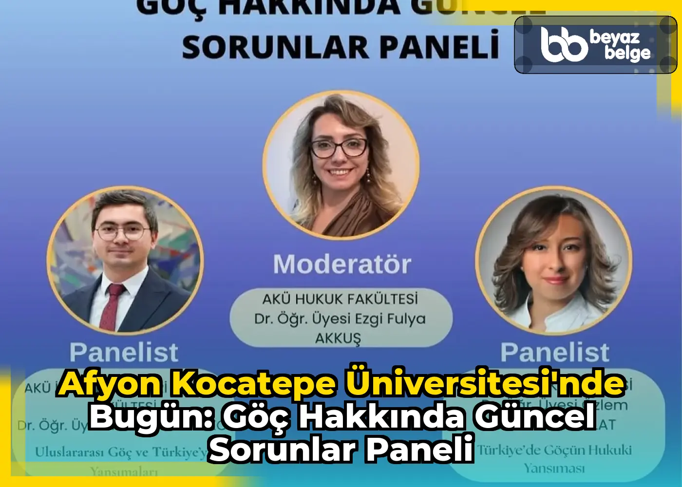 Afyon Kocatepe Üniversitesi'nde Bugün: Göç Hakkında Güncel Sorunlar Paneli