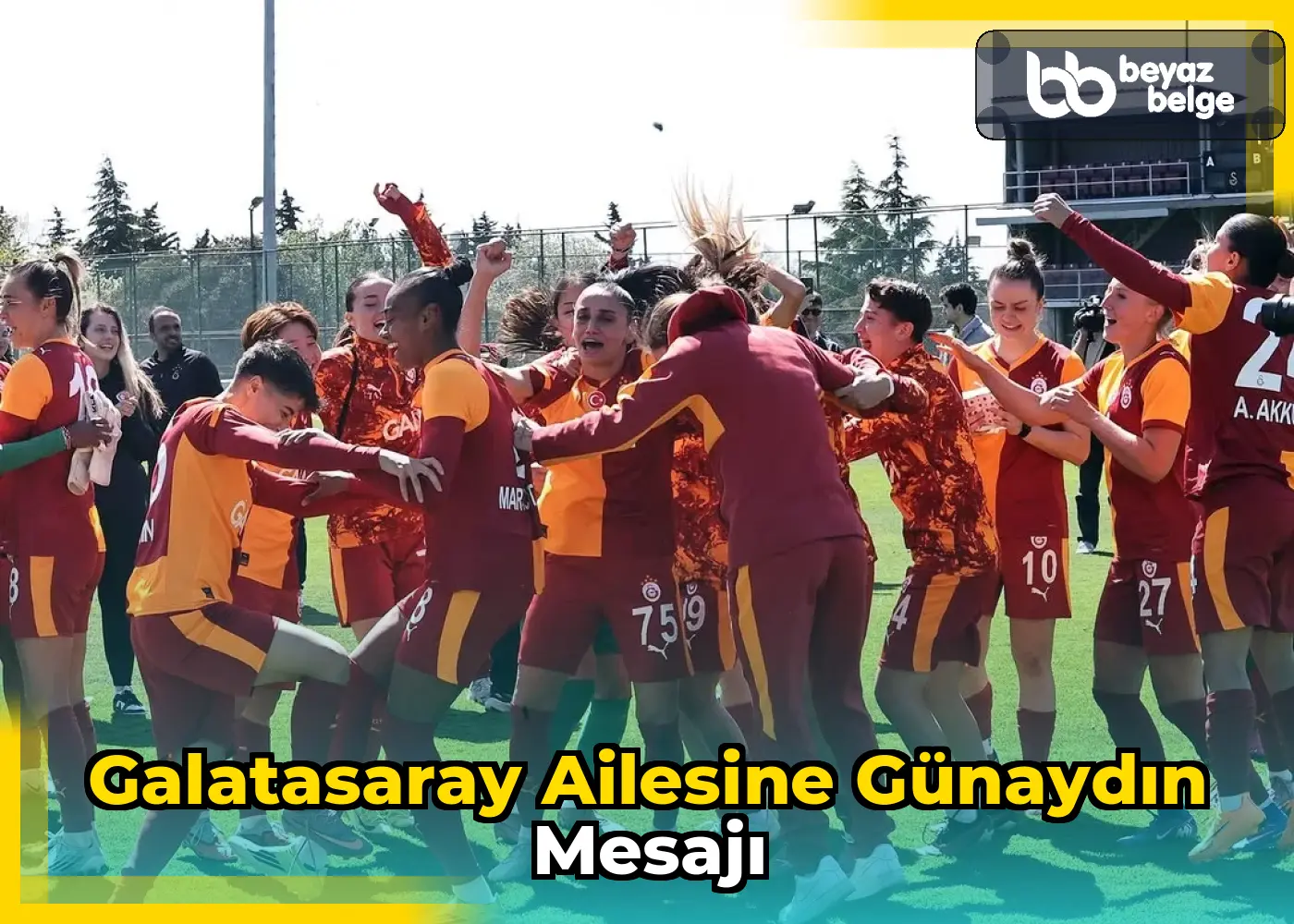 Galatasaray Ailesine Günaydın Mesajı