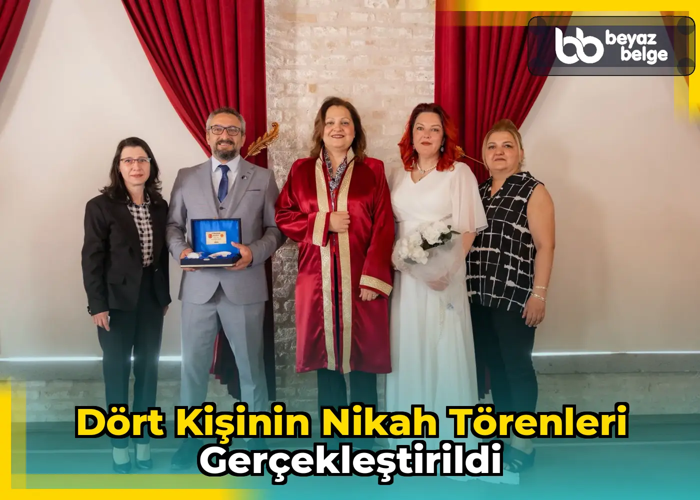Dört kişinin nikah törenleri gerçekleştirildi