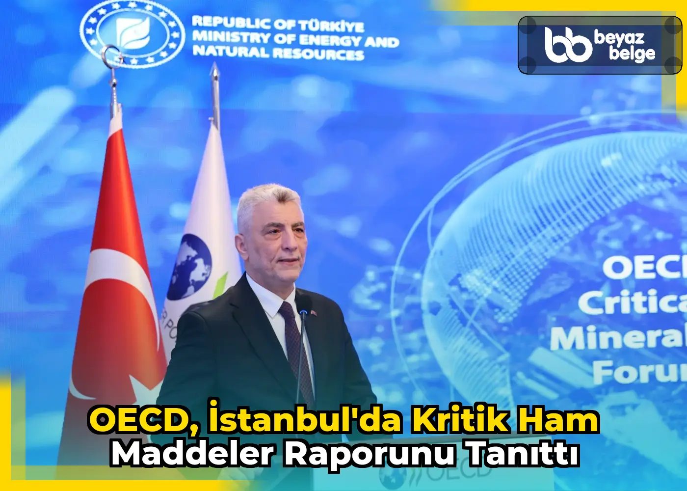 OECD, İstanbul'da Kritik Ham Maddeler Raporunu Tanıttı