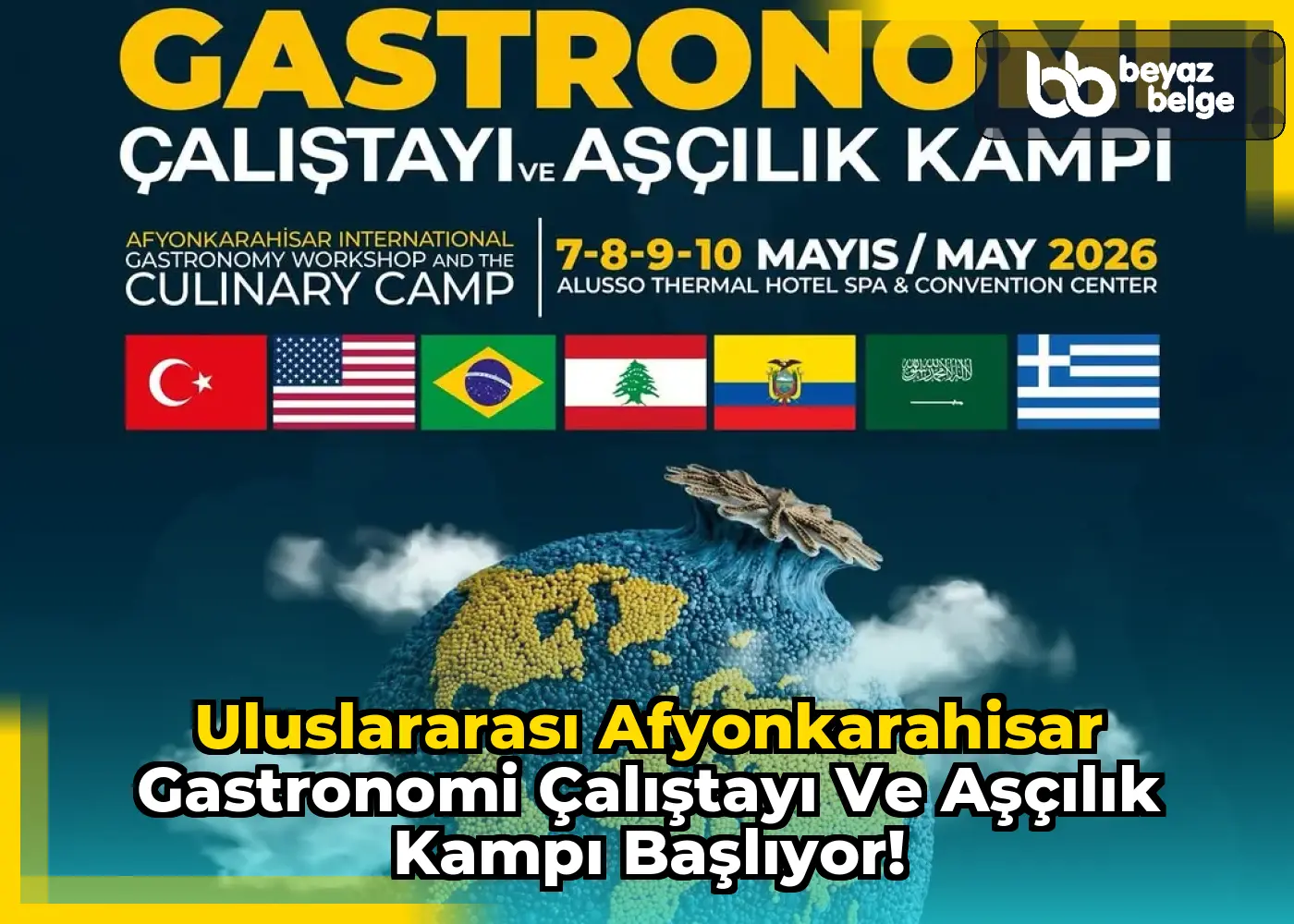 Uluslararası Afyonkarahisar Gastronomi Çalıştayı ve Aşçılık Kampı Başlıyor!