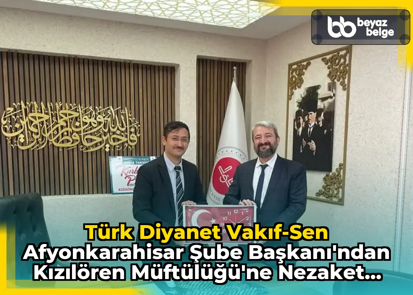 Türk Diyanet Vakıf-Sen Afyonkarahisar Şube Başkanı'ndan Kızılören Müftülüğü'ne Nezaket Ziyareti