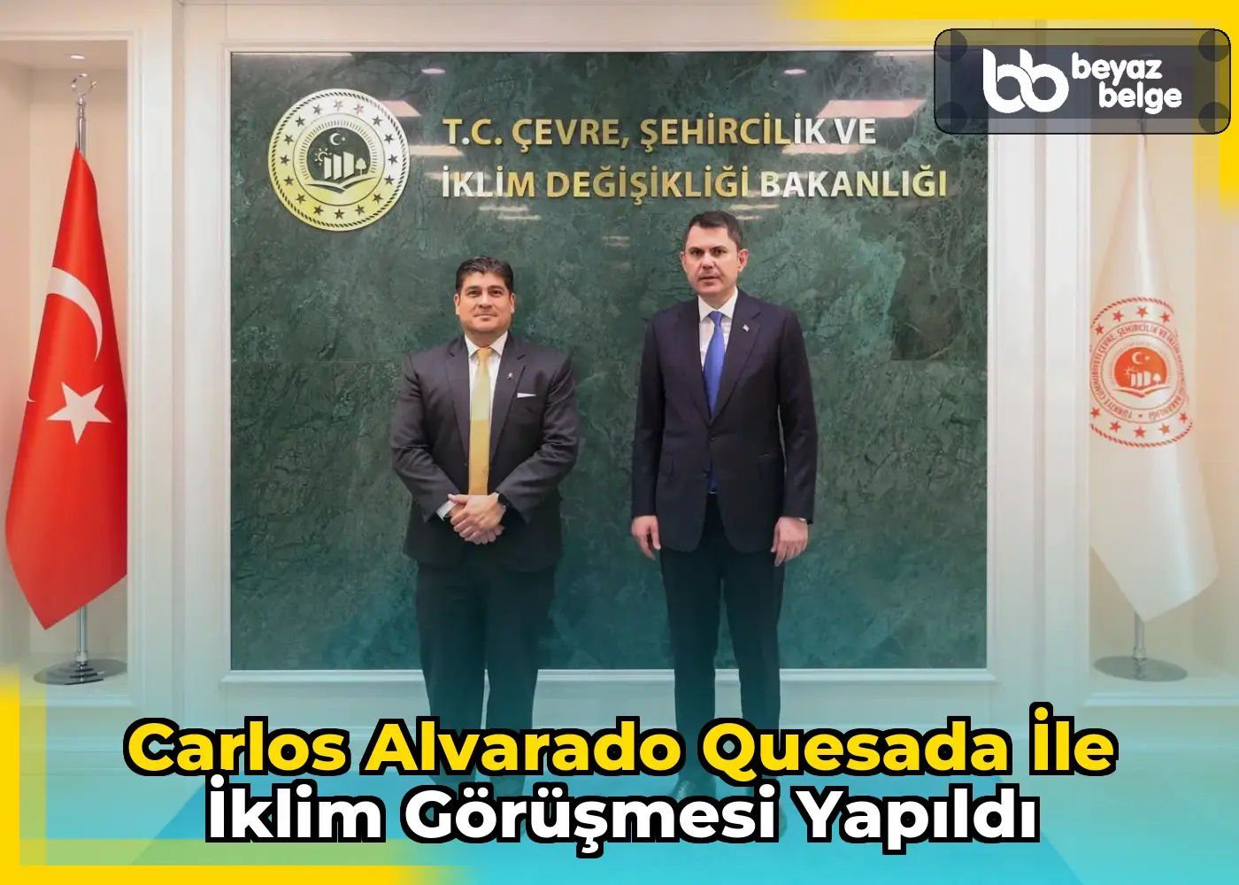 Carlos Alvarado Quesada ile iklim görüşmesi yapıldı