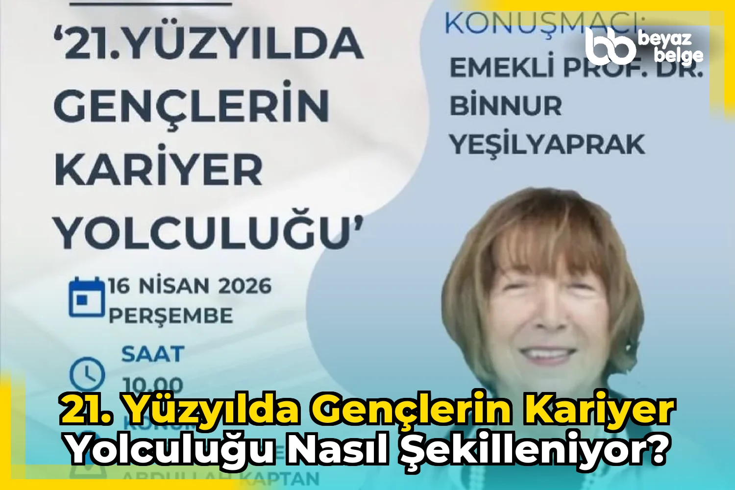 21. yüzyılda gençlerin kariyer yolculuğu nasıl şekilleniyor?