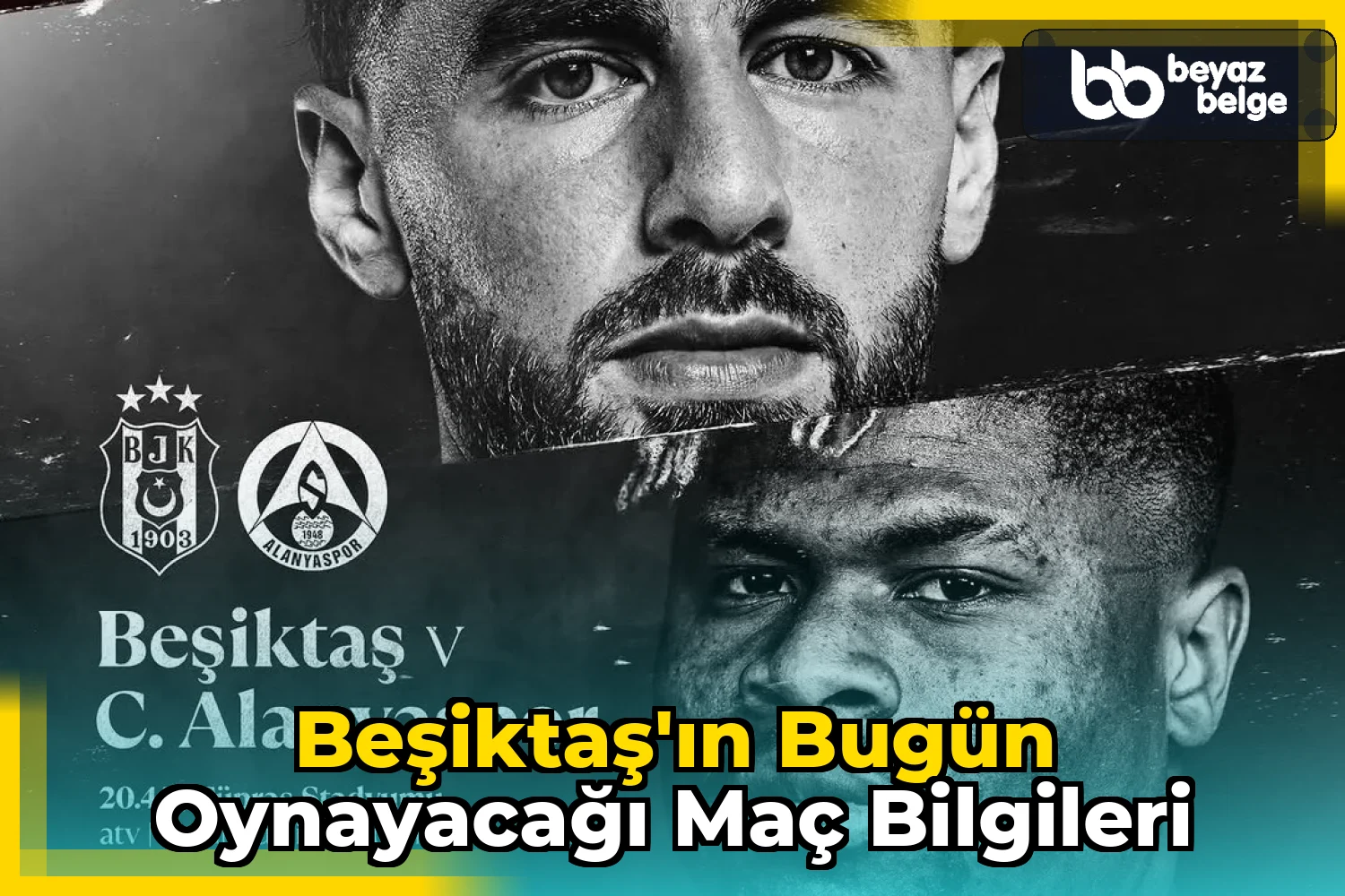 Beşiktaş'ın Bugün Oynayacağı Maç Bilgileri